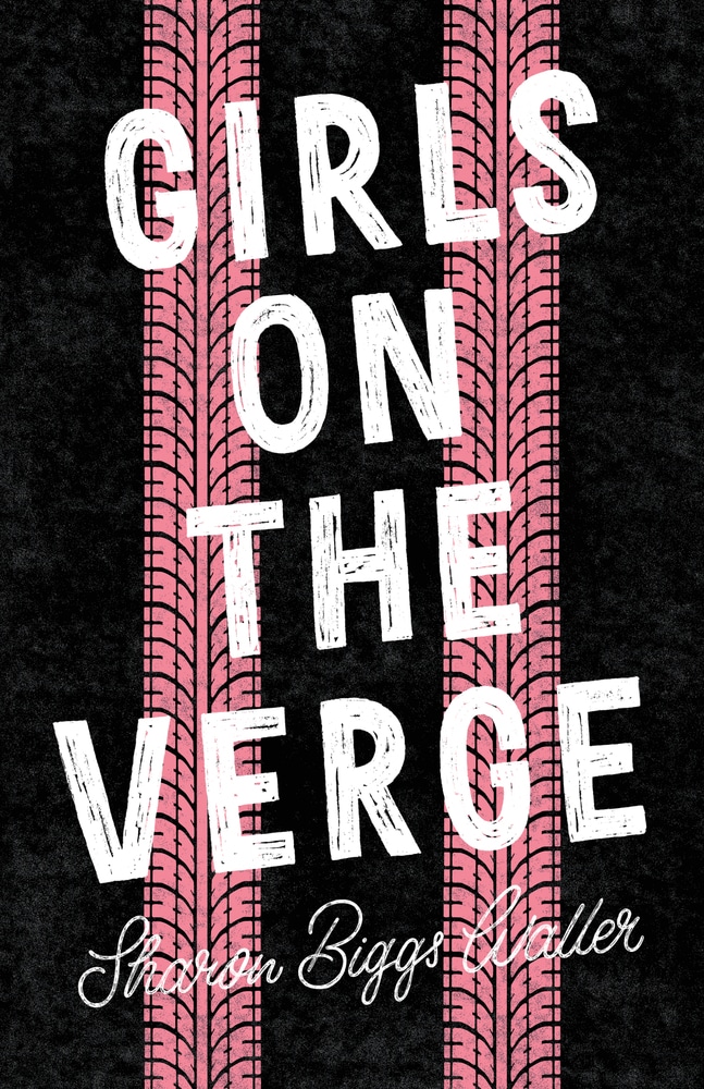 Book “Girls on the Verge” by Sharon Biggs Waller — April 9, 2019