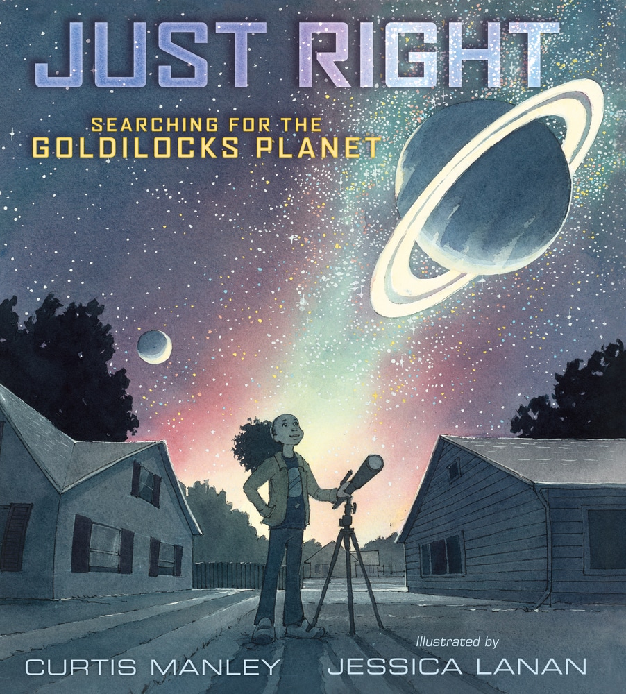 Book “Just Right: Searching for the Goldilocks Planet” by Curtis Manley — January 29, 2019