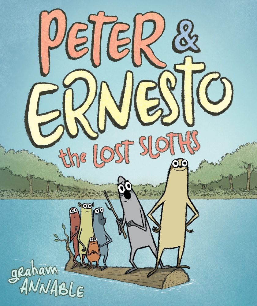 Book “Peter & Ernesto: The Lost Sloths” by Graham Annable — April 9, 2019