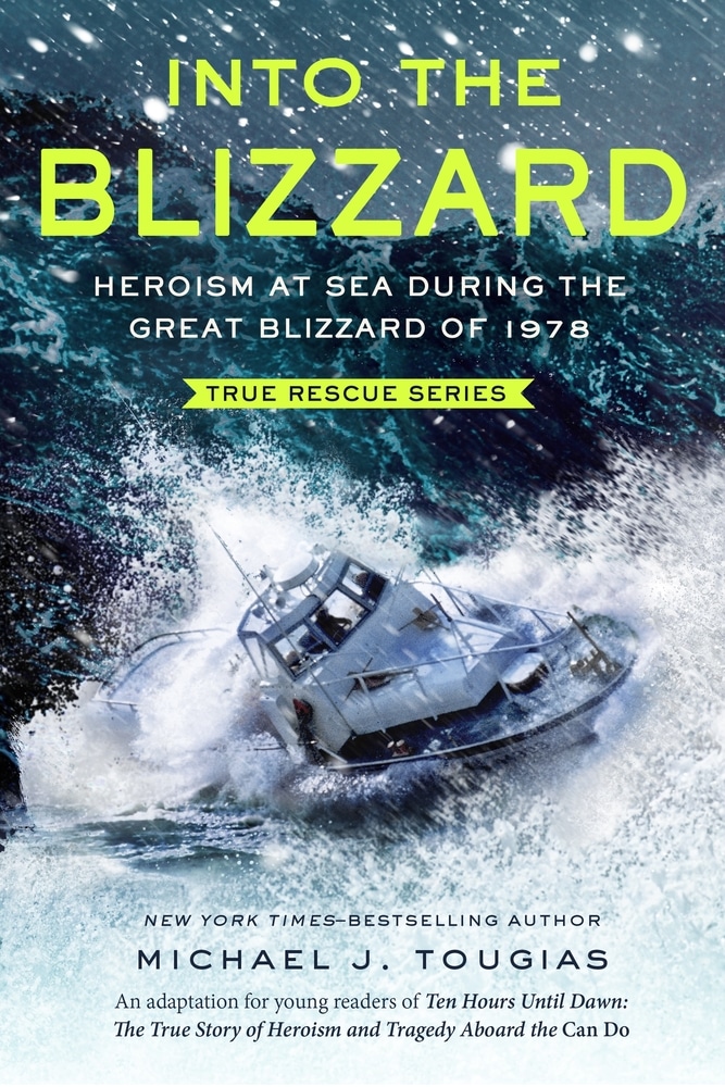Book “Into the Blizzard” by Michael J. Tougias — December 10, 2019