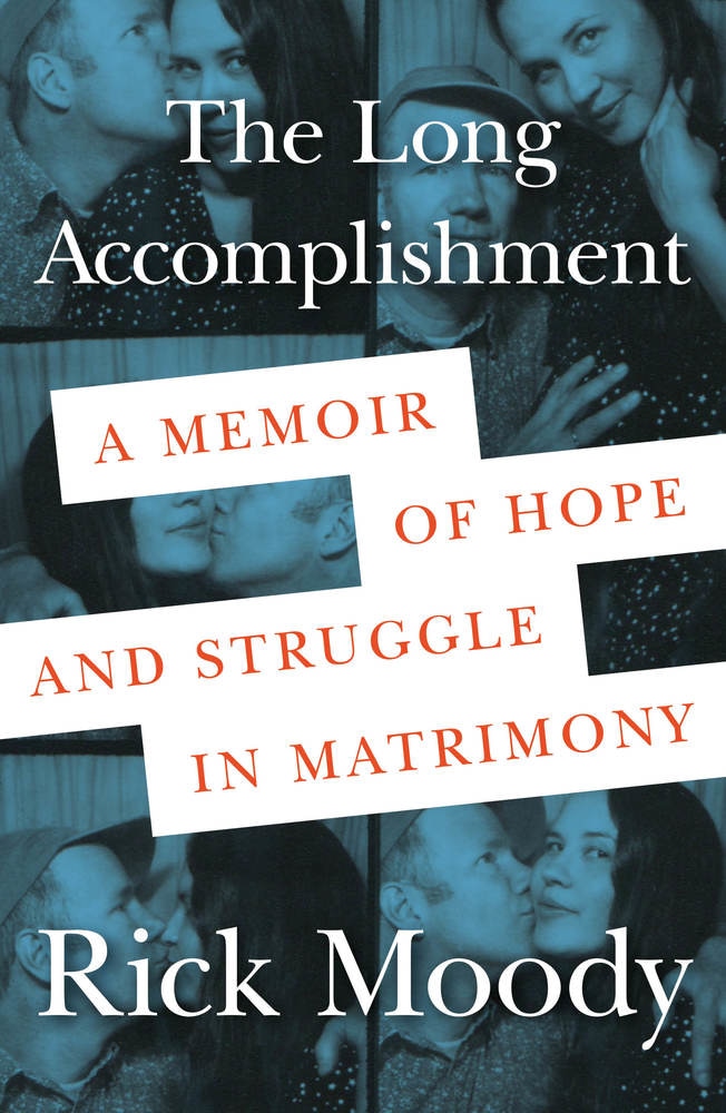 Book “The Long Accomplishment” by Rick Moody — August 6, 2019