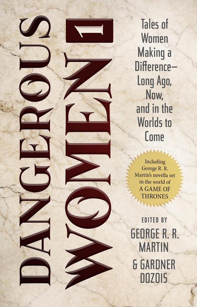 Book “Dangerous Women 1” by George R. R. Martin, Gardner Dozois — November 12, 2019