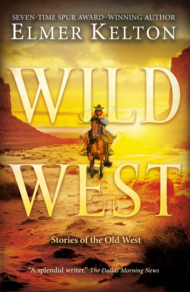 Book “Wild West” by Elmer Kelton — November 5, 2019