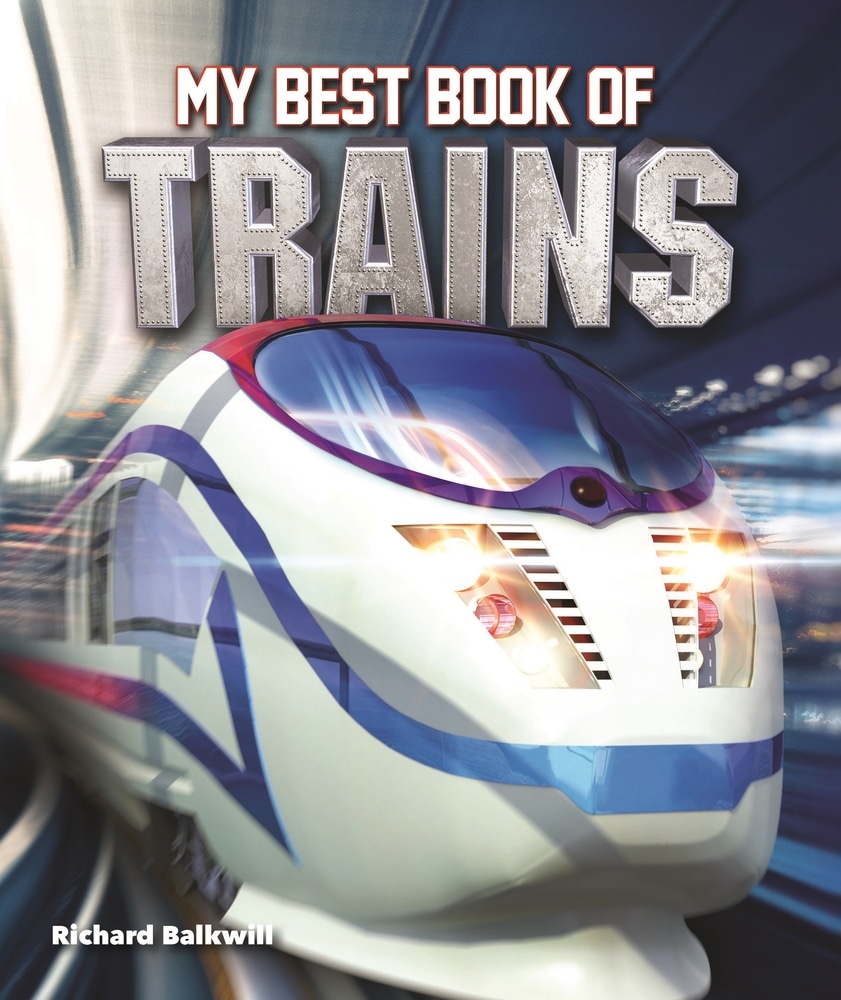 Book “My Best Book of Trains” by Richard Balkwill — June 11, 2019