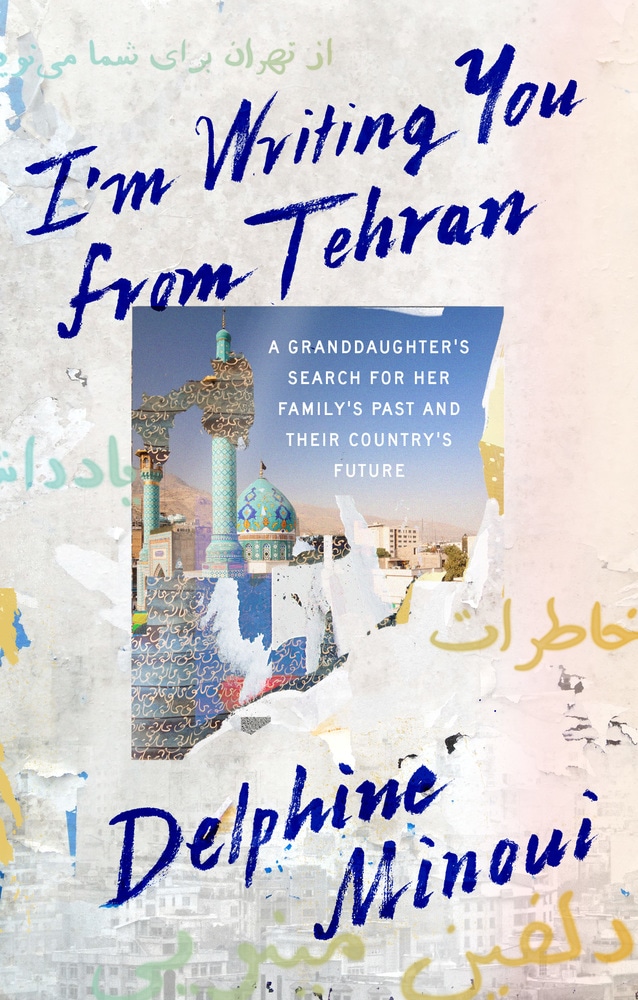 Book “I'm Writing You from Tehran” by Delphine Minoui — April 2, 2019