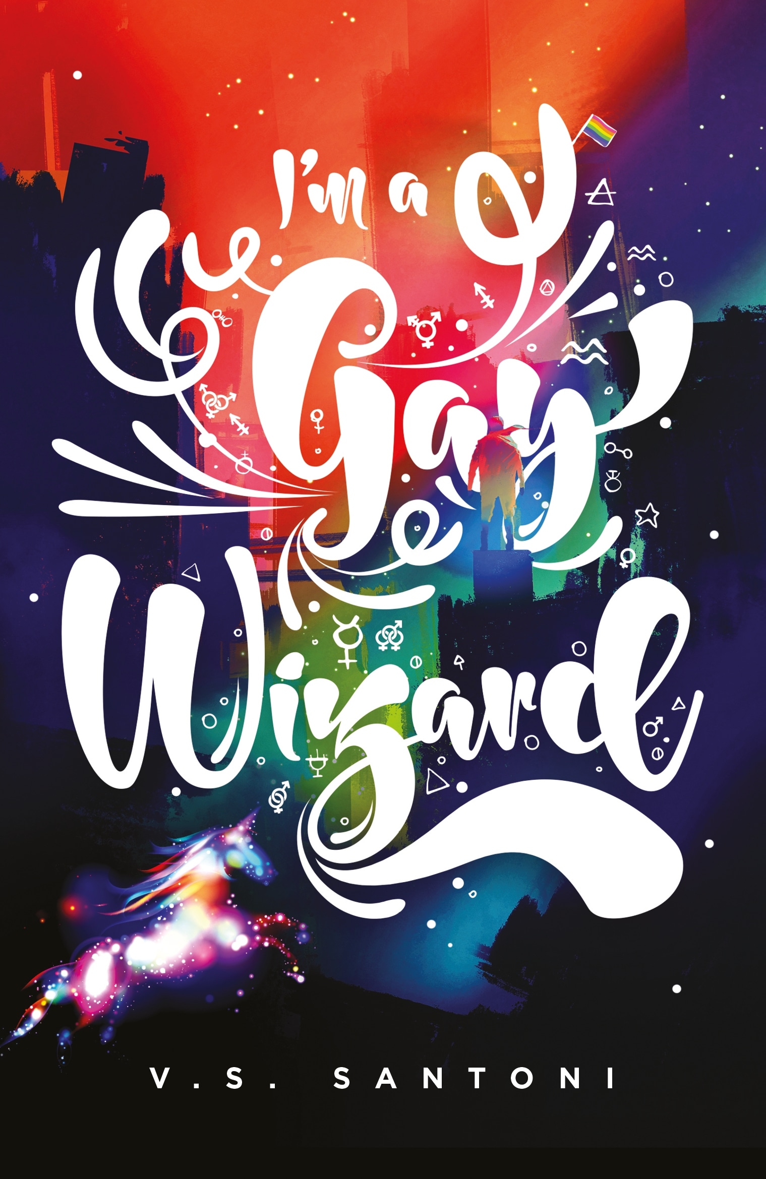 Book “I'm a Gay Wizard” by V. S. Santoni — October 31, 2019