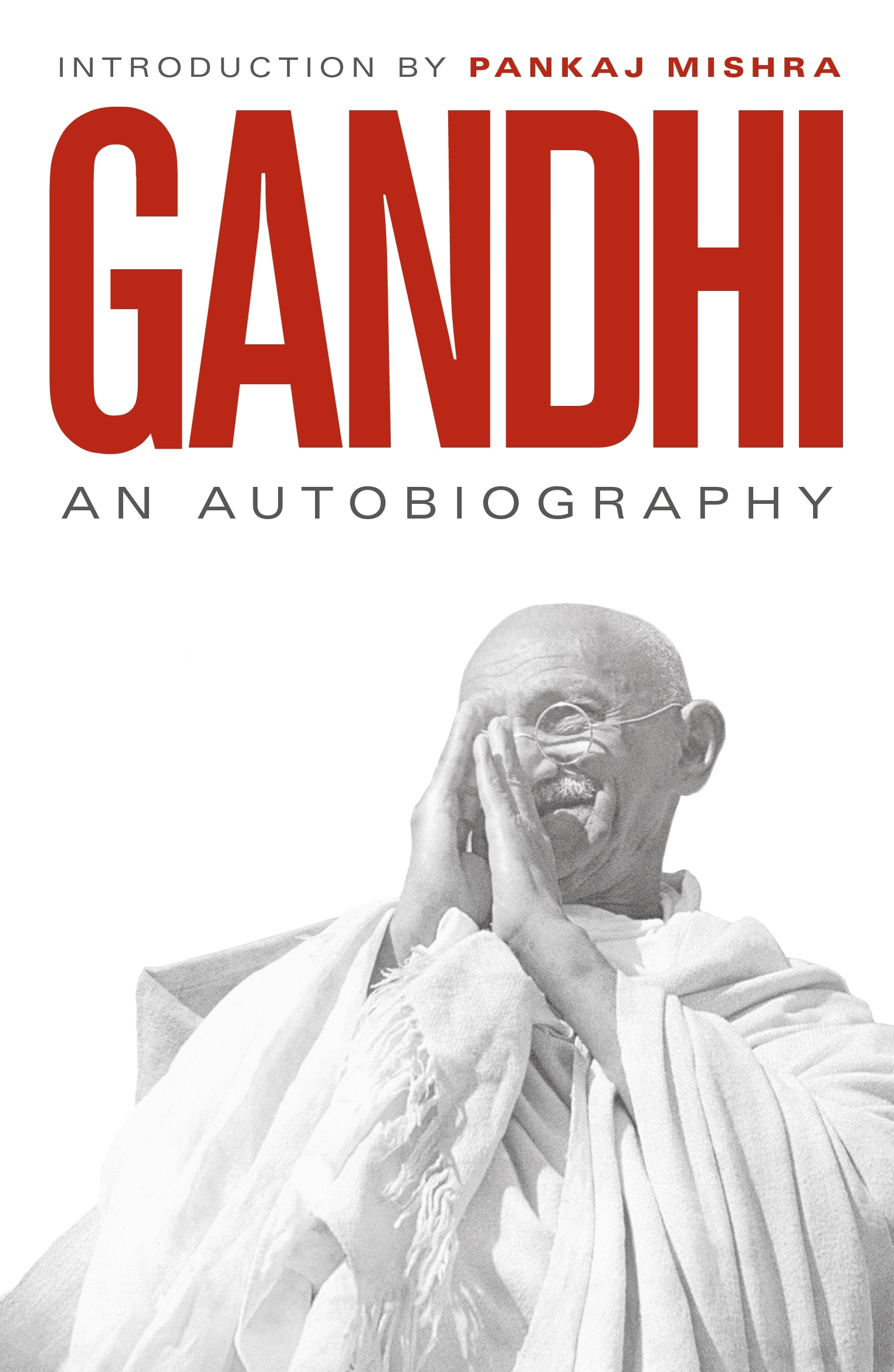 Book “An Autobiography” by M. K. Gandhi, Pankaj Mishra — September 12, 2019