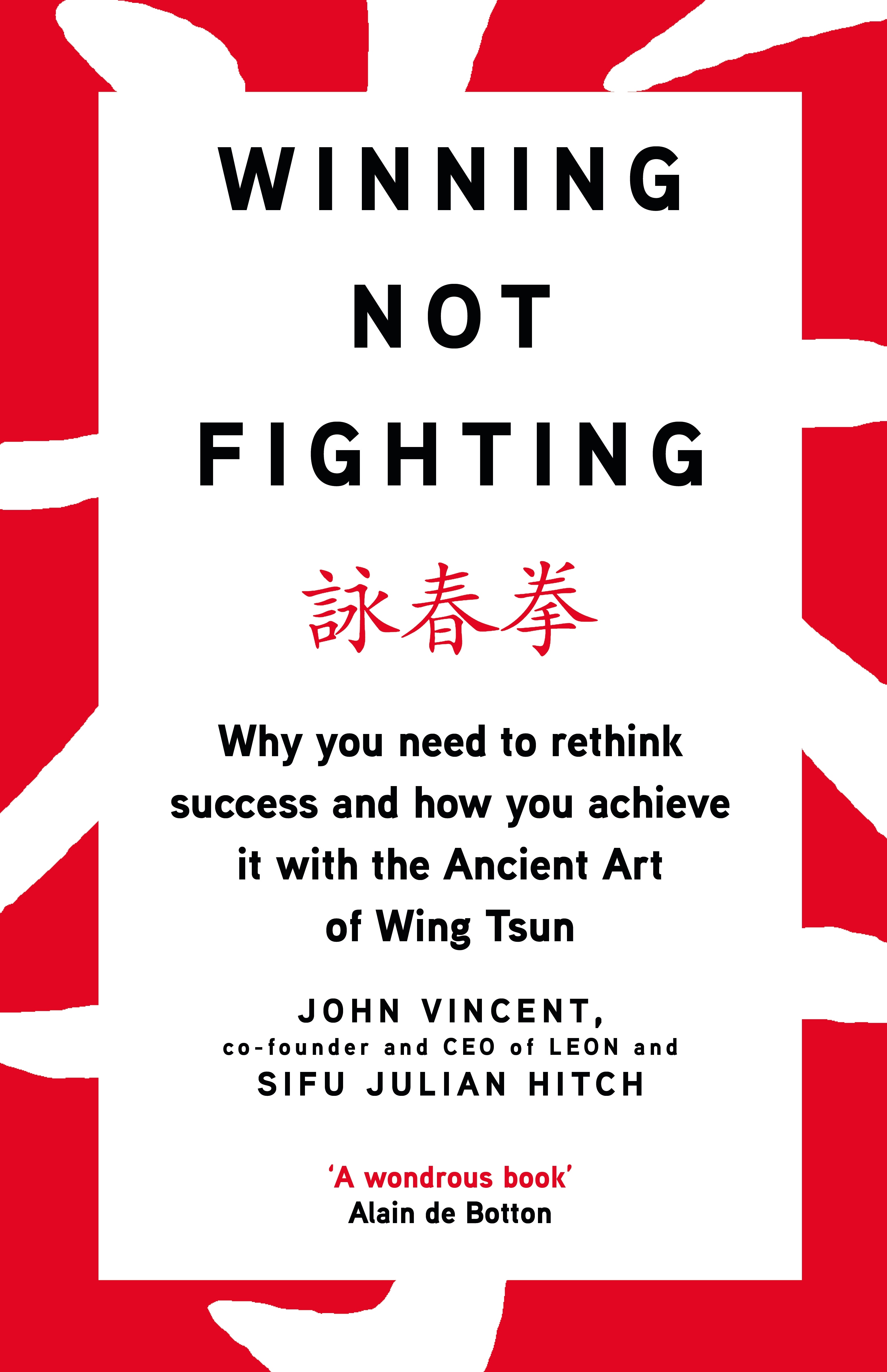 Book “Winning Not Fighting” by John Vincent, Julian Hitch — November 7, 2019