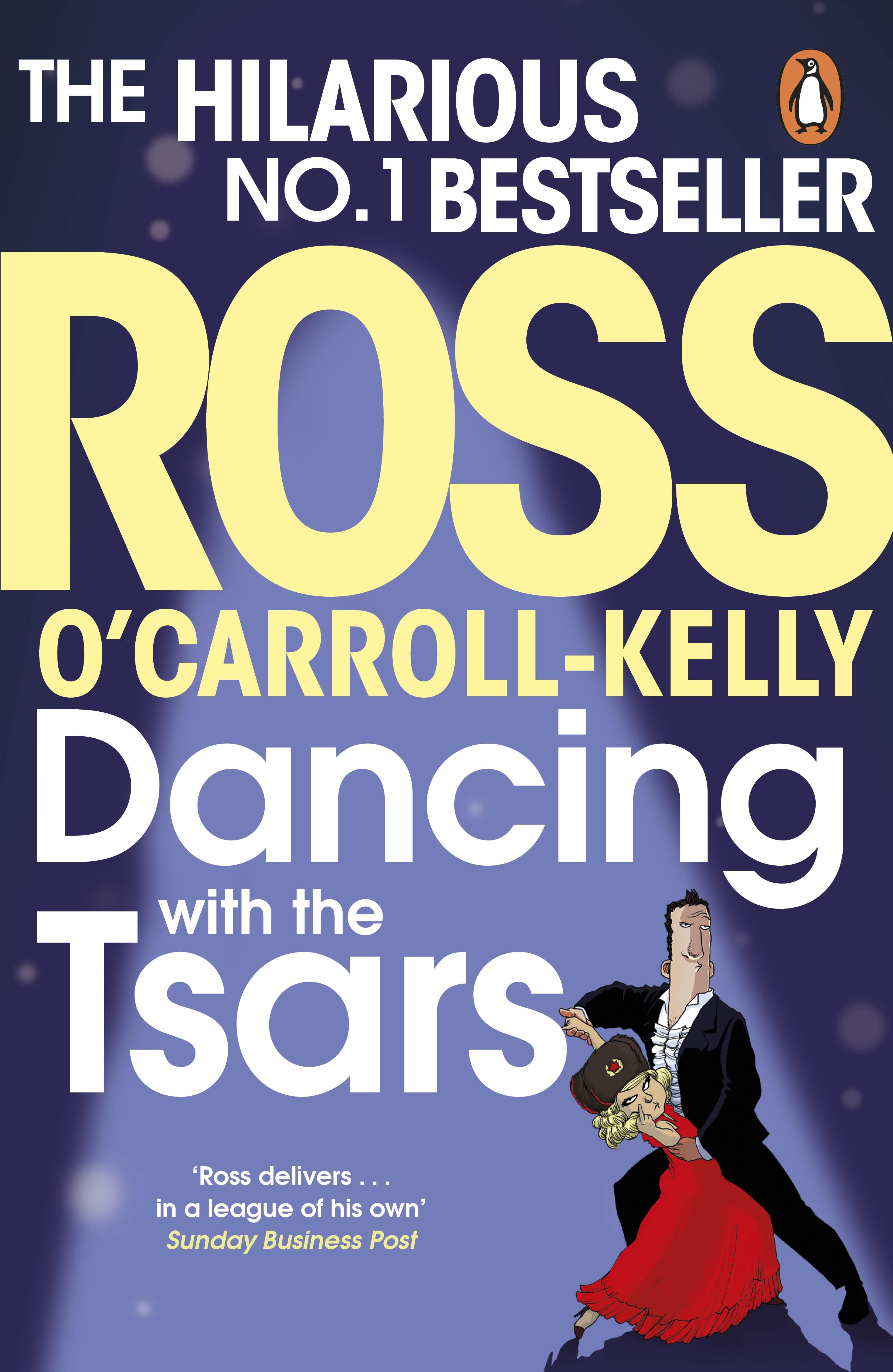 Book “Dancing with the Tsars” by Ross O'Carroll-Kelly — May 2, 2019