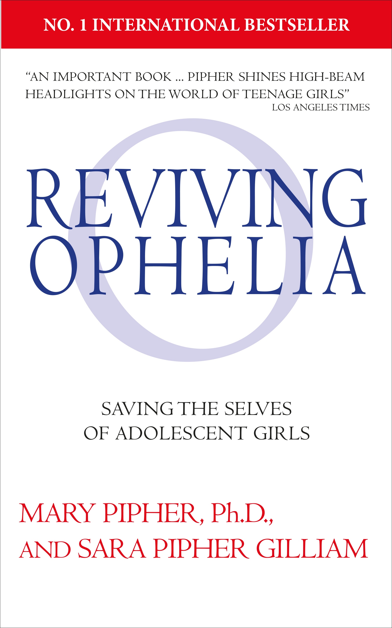 Book “Reviving Ophelia 25th Anniversary Edition” by Mary Pipher, Sara Pipher Gilliam — October 17, 2019