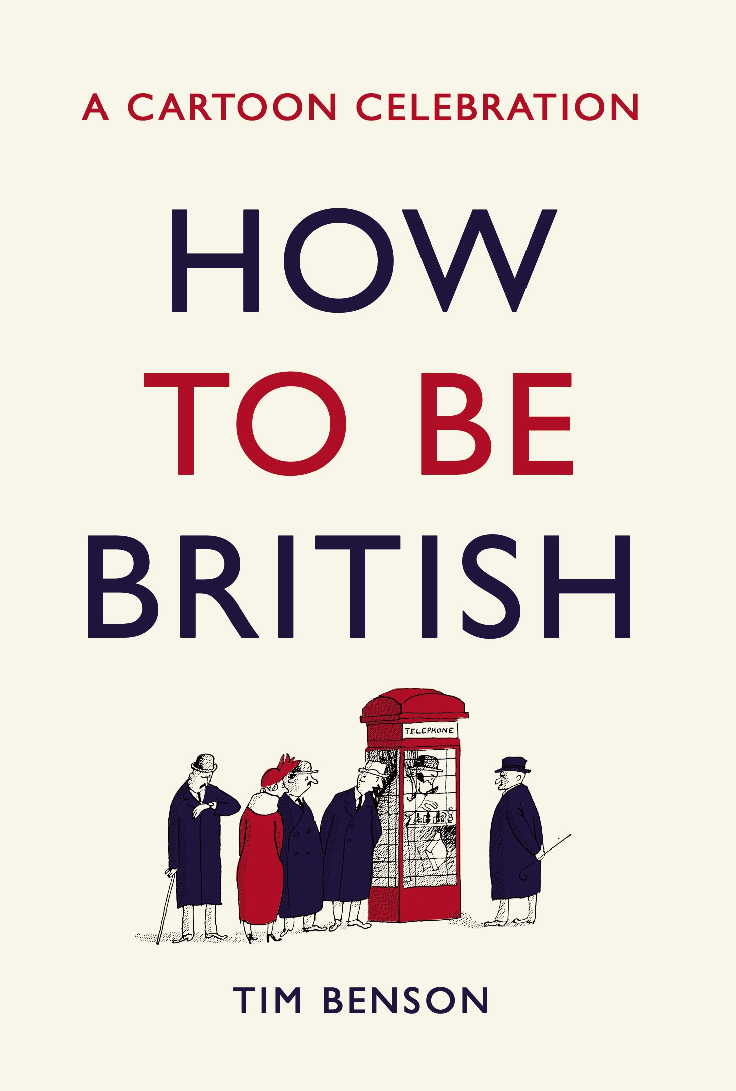 Book “How to be British” by Tim Benson — October 24, 2019