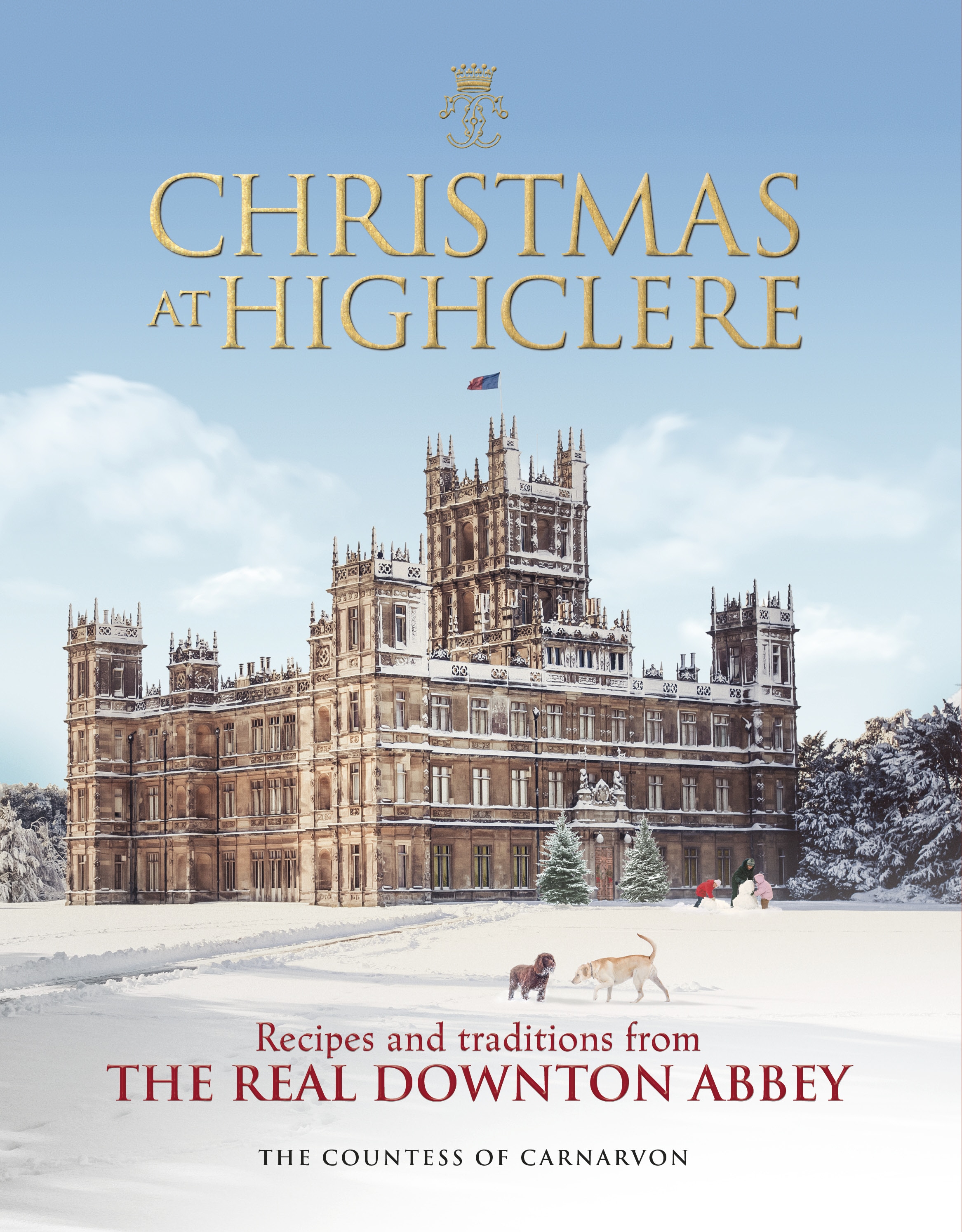 Book “Christmas at Highclere” by The Countess of Carnarvon — September 5, 2019