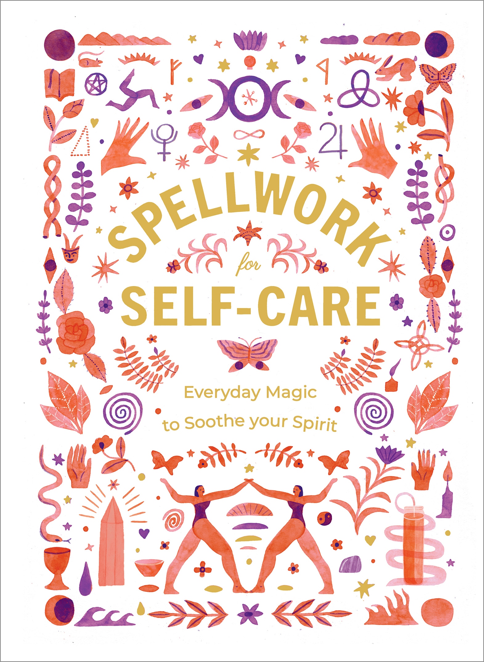 Book “Spellwork for Self-Care” — December 26, 2019