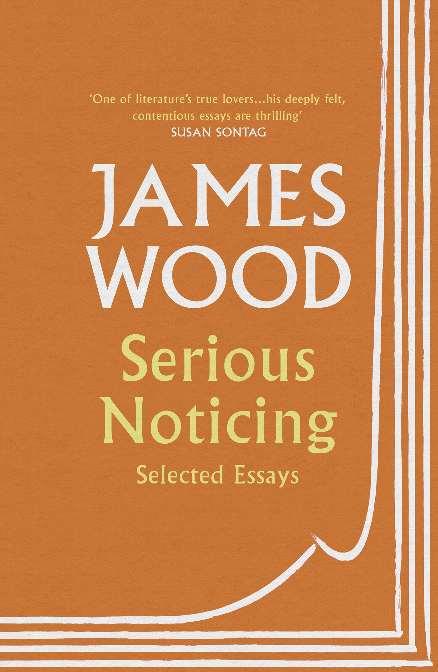 Book “Serious Noticing” by James Wood — November 7, 2019