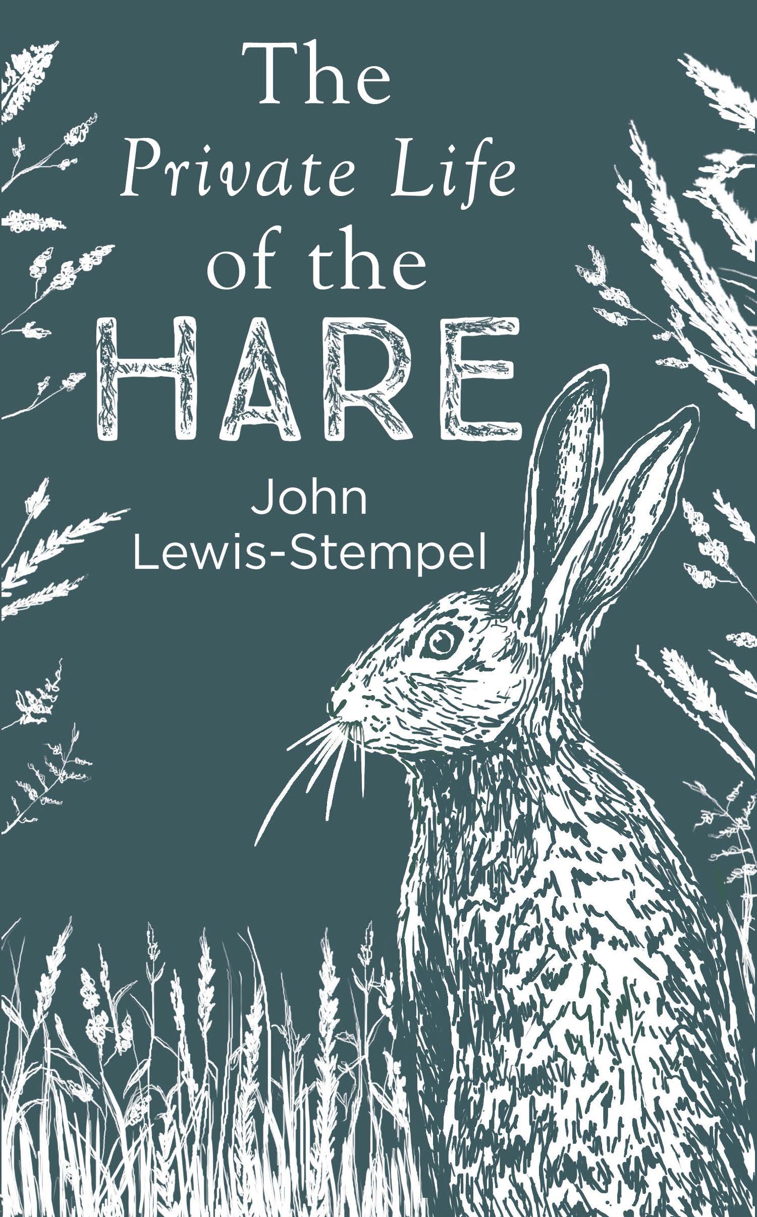 Book “The Private Life of the Hare” by John Lewis-Stempel — October 17, 2019