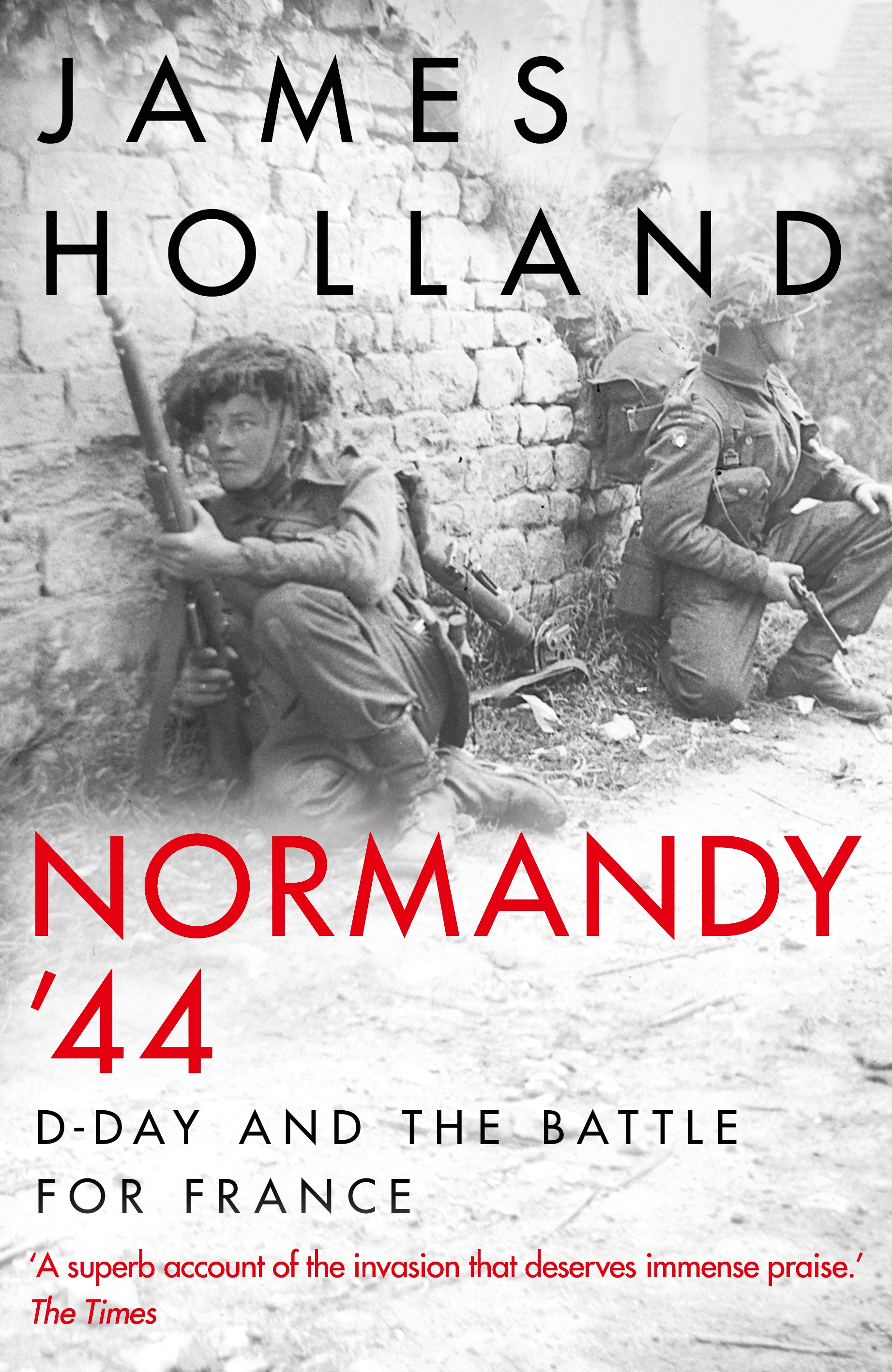 Book “Normandy ‘44” by James Holland — May 16, 2019