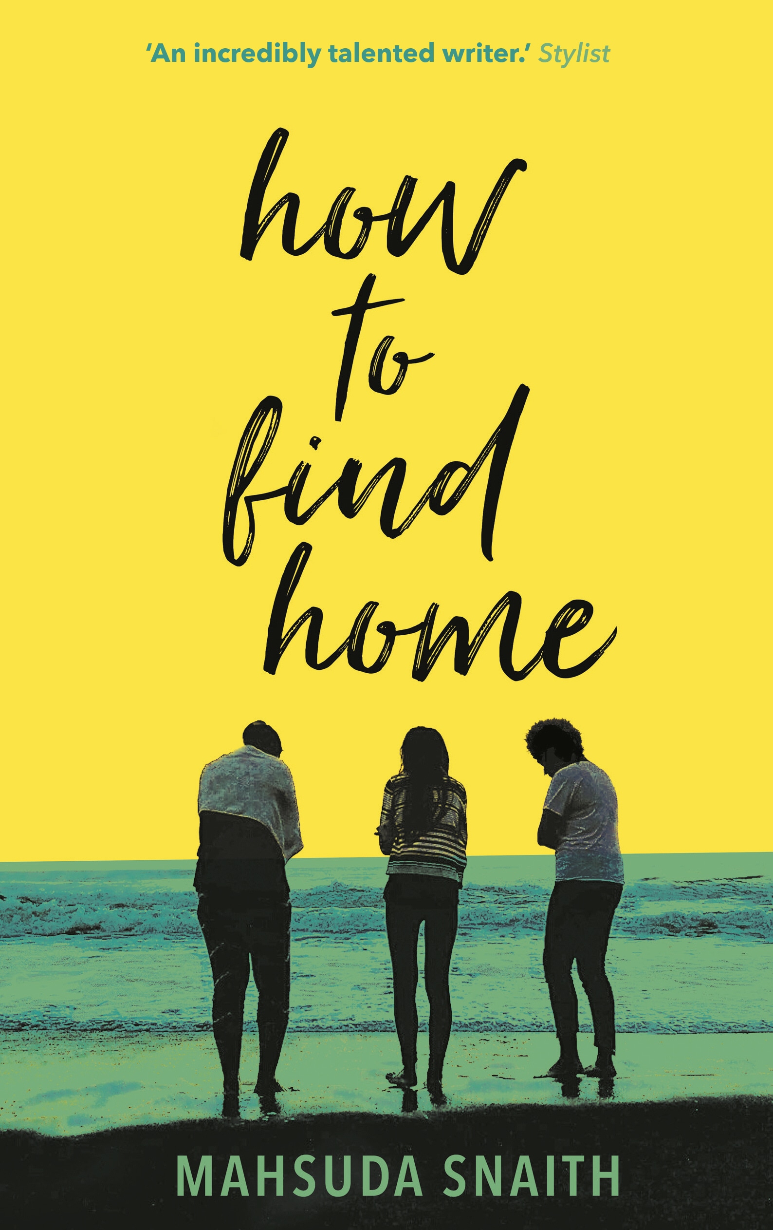 Book “How To Find Home” by Mahsuda Snaith — May 23, 2019