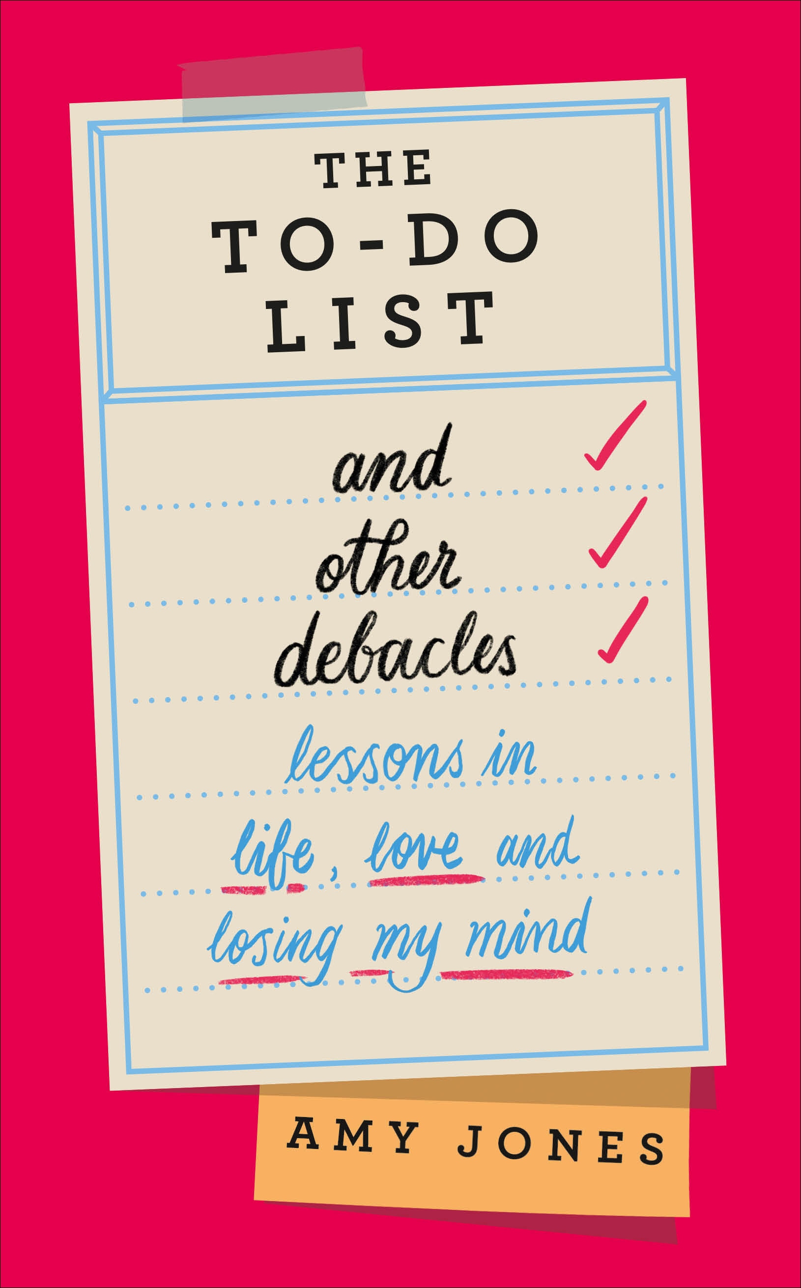 Book “The To-Do List and Other Debacles” by Amy Jones — July 4, 2019