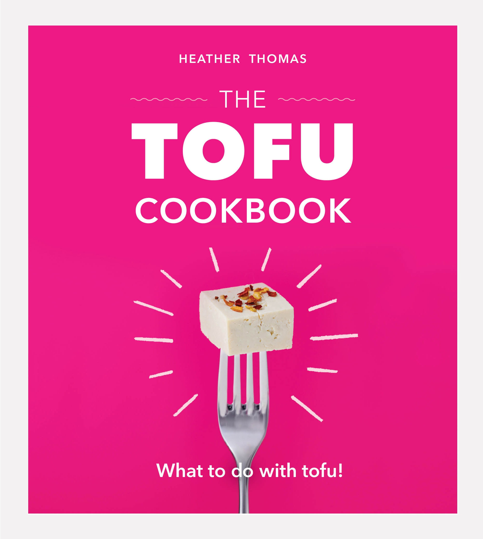 The Tofu Cookbook