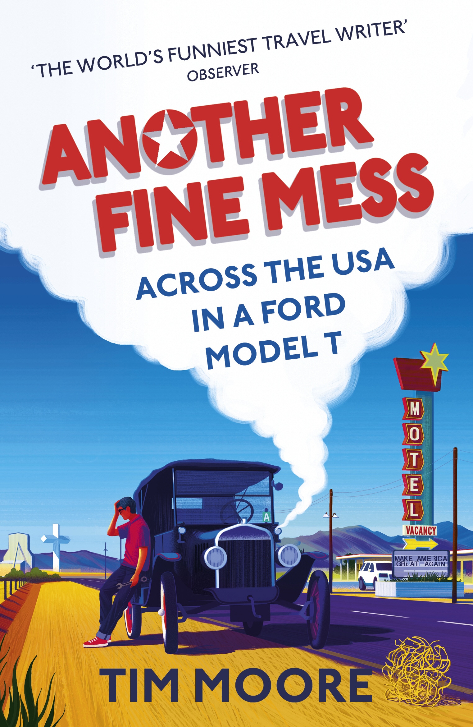 Book “Another Fine Mess” by Tim Moore — June 6, 2019