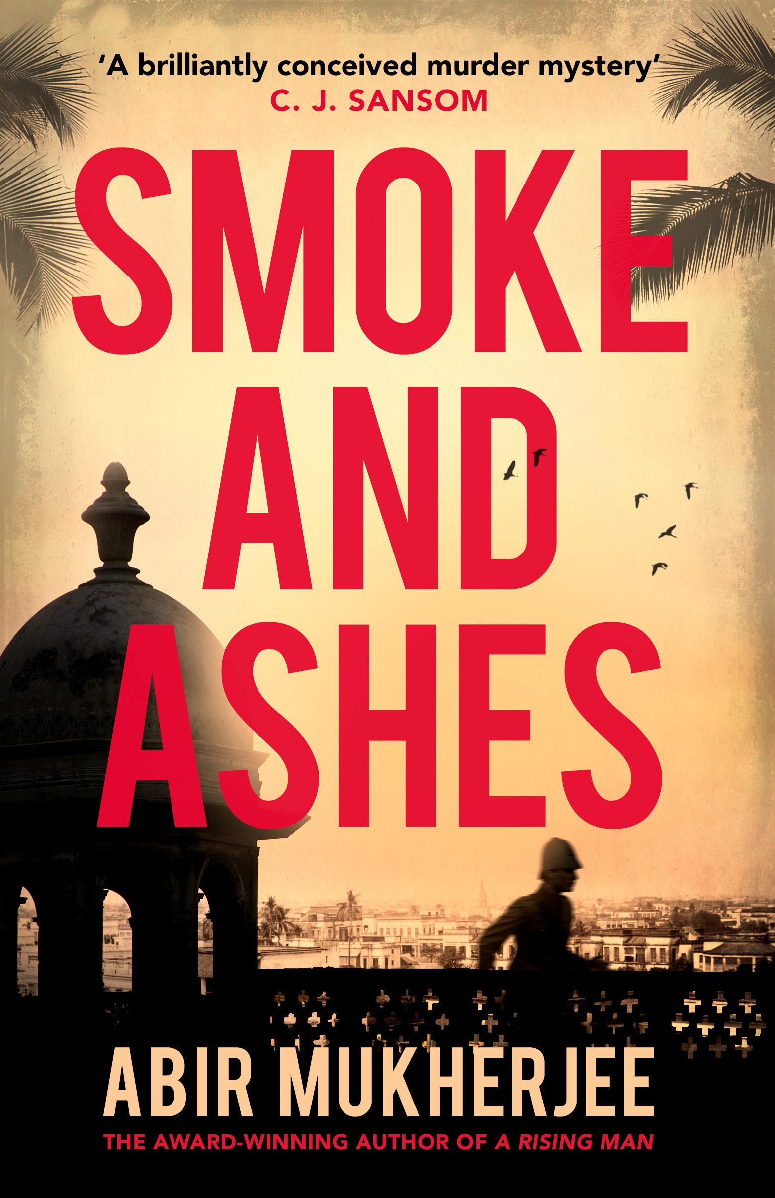 Book “Smoke and Ashes” by Abir Mukherjee — June 13, 2019