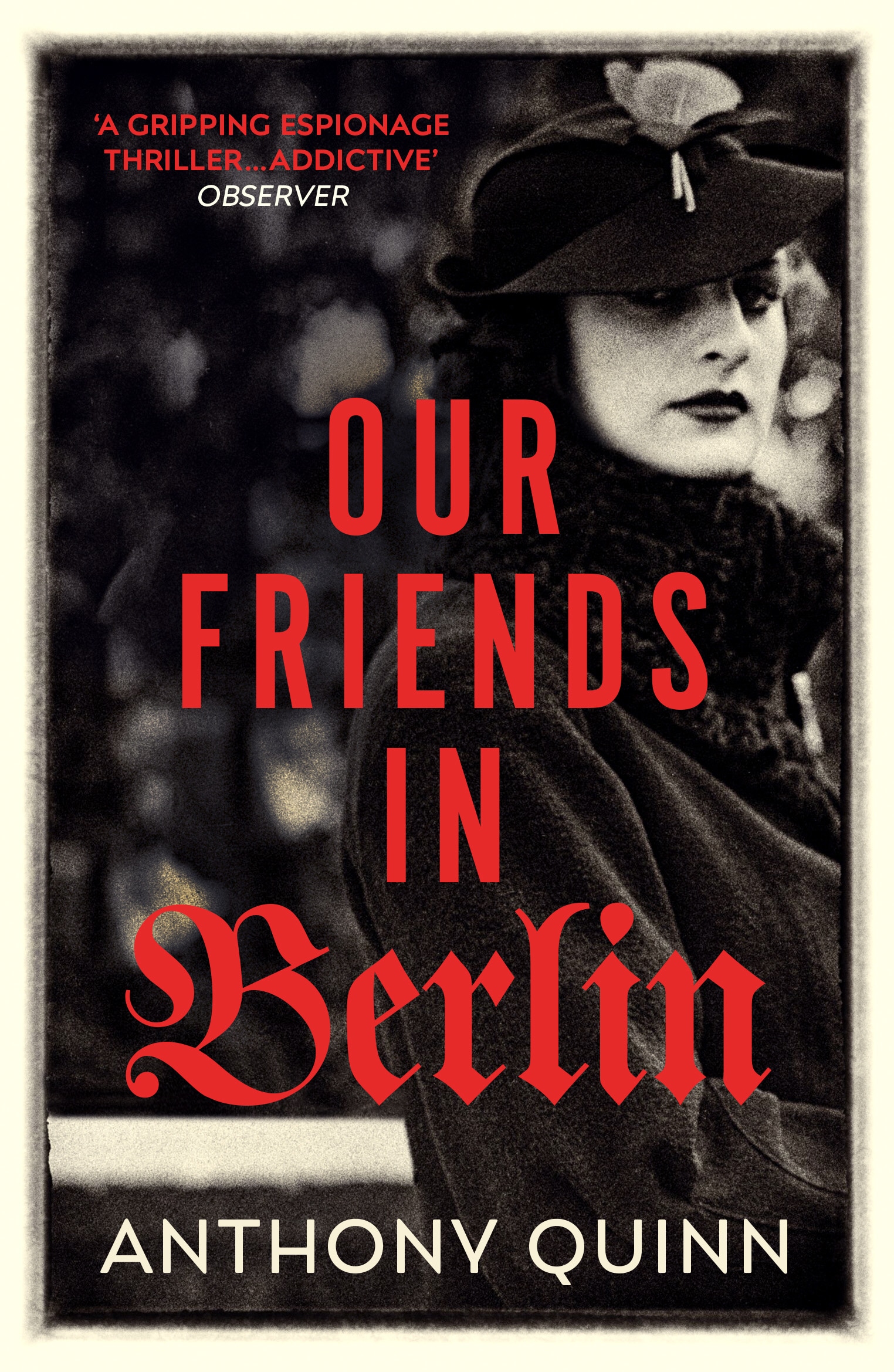 Book “Our Friends in Berlin” by Anthony Quinn — July 4, 2019