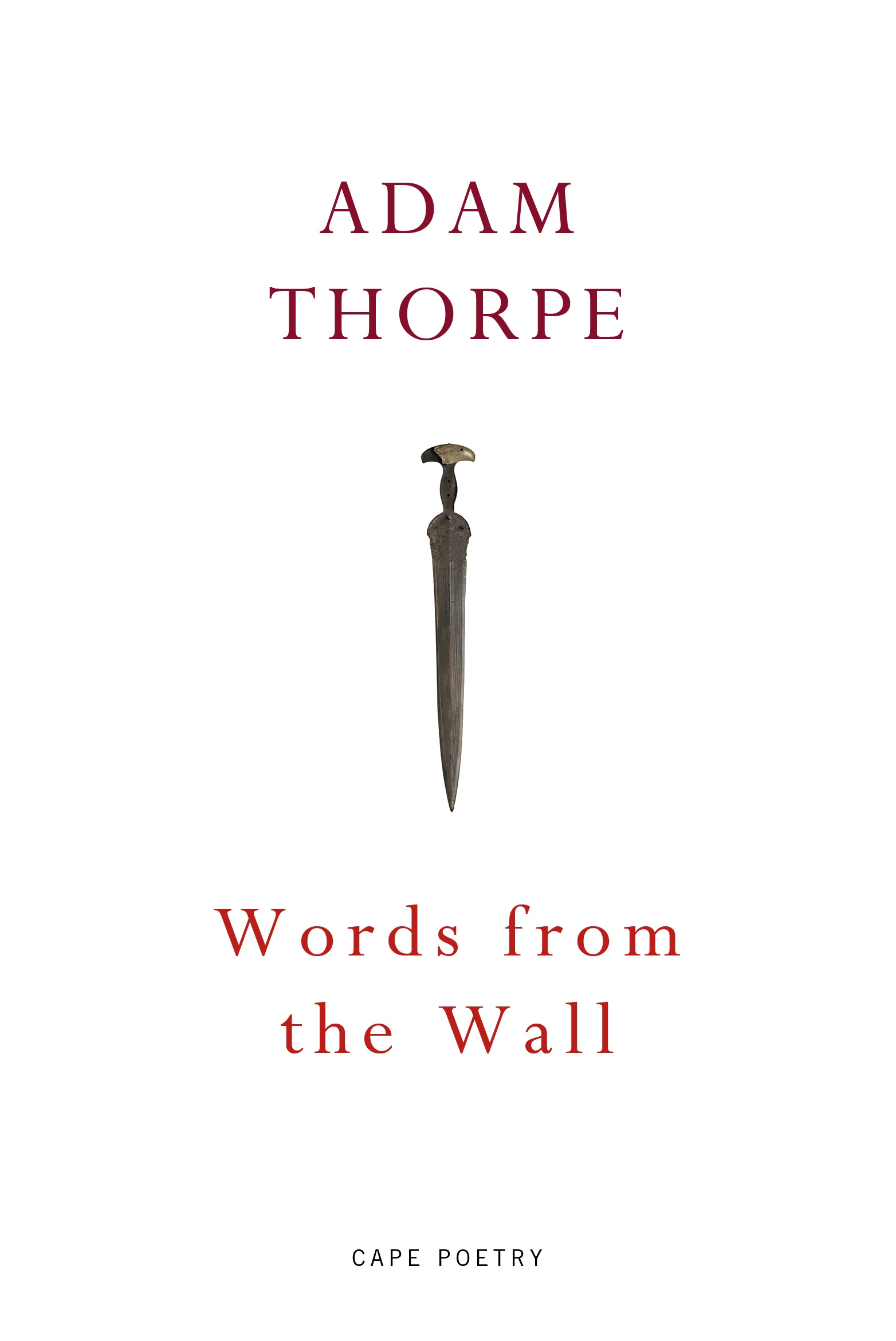 Book “Words From the Wall” by Adam Thorpe — April 11, 2019