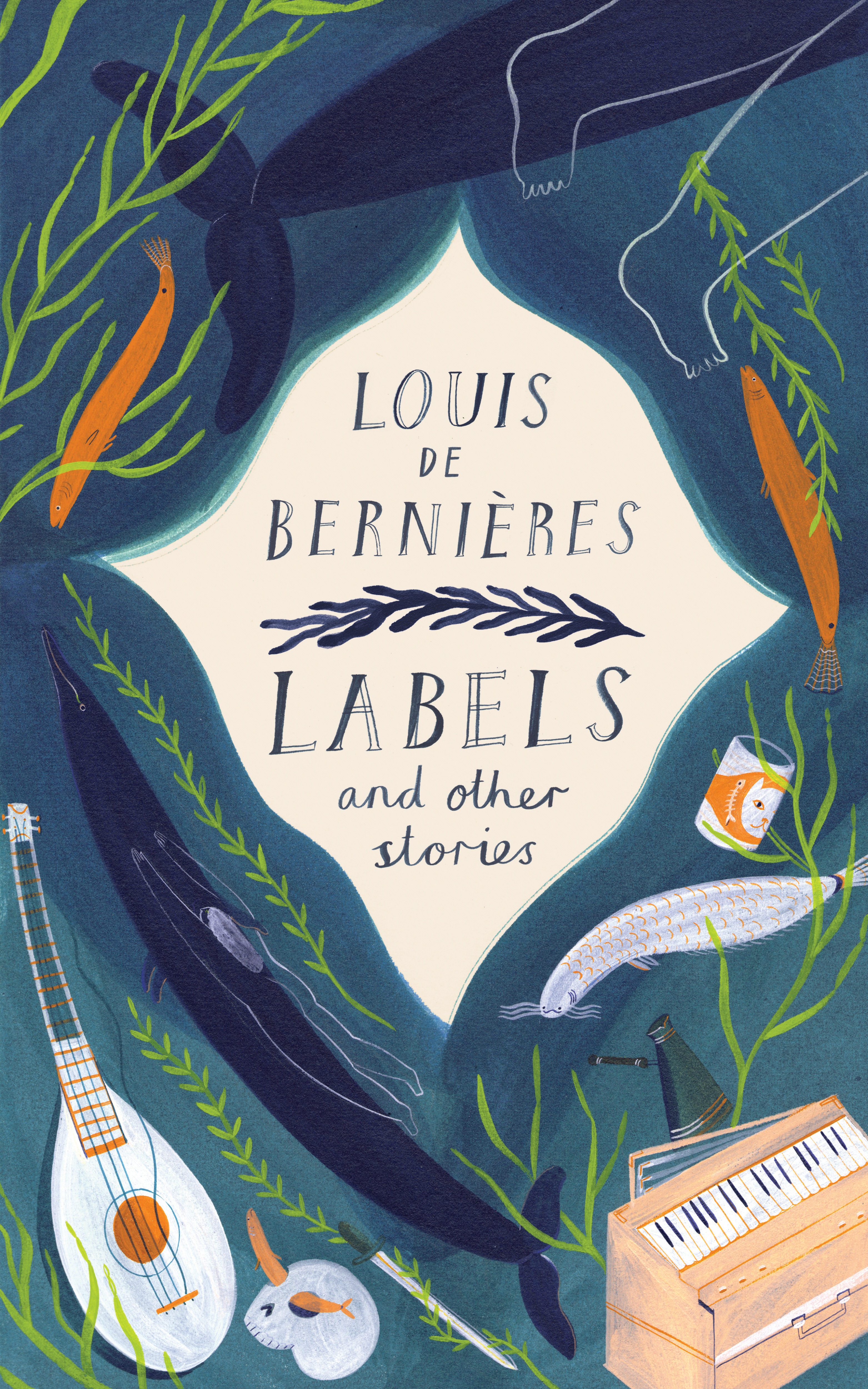 Book “Labels and Other Stories” by Louis de Bernières — April 11, 2019