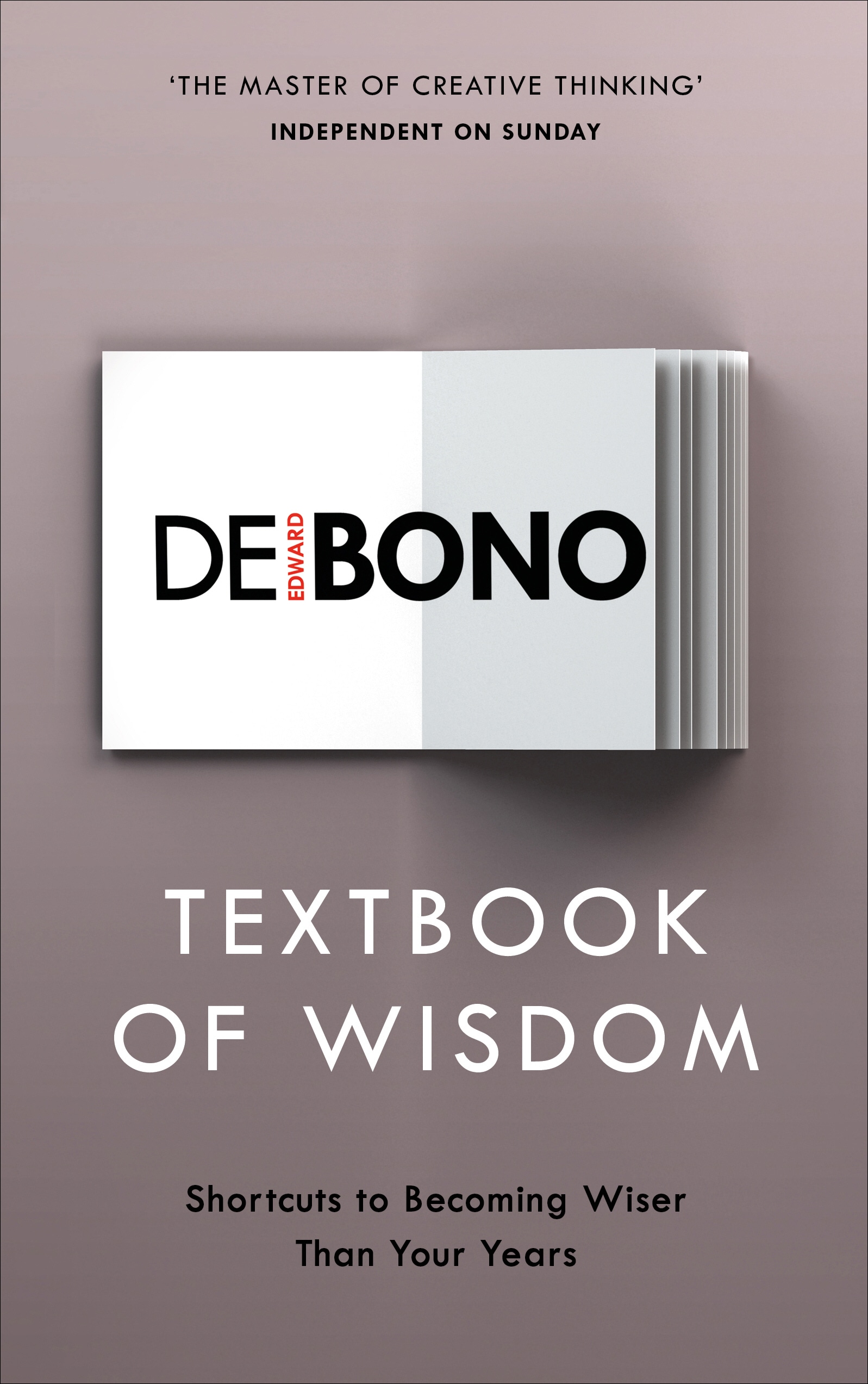 Book “Textbook of Wisdom” by Edward de Bono — April 4, 2019