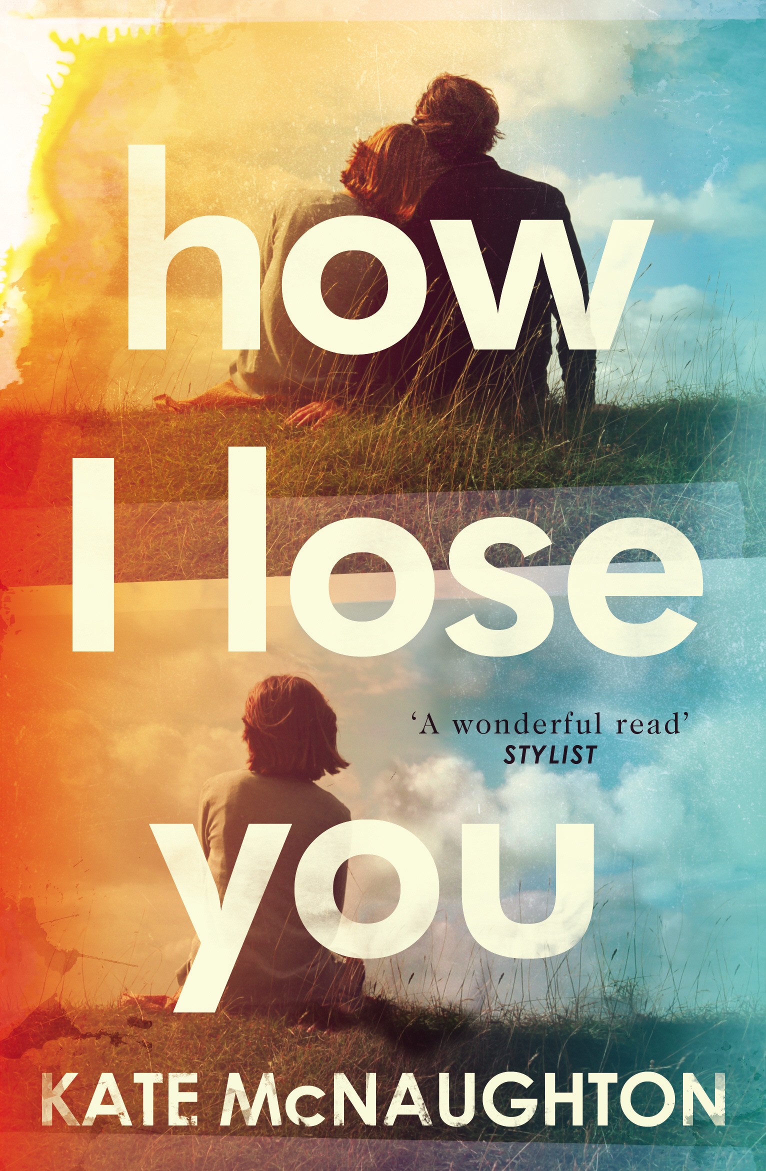 Book “How I Lose You” by Kate McNaughton — February 21, 2019