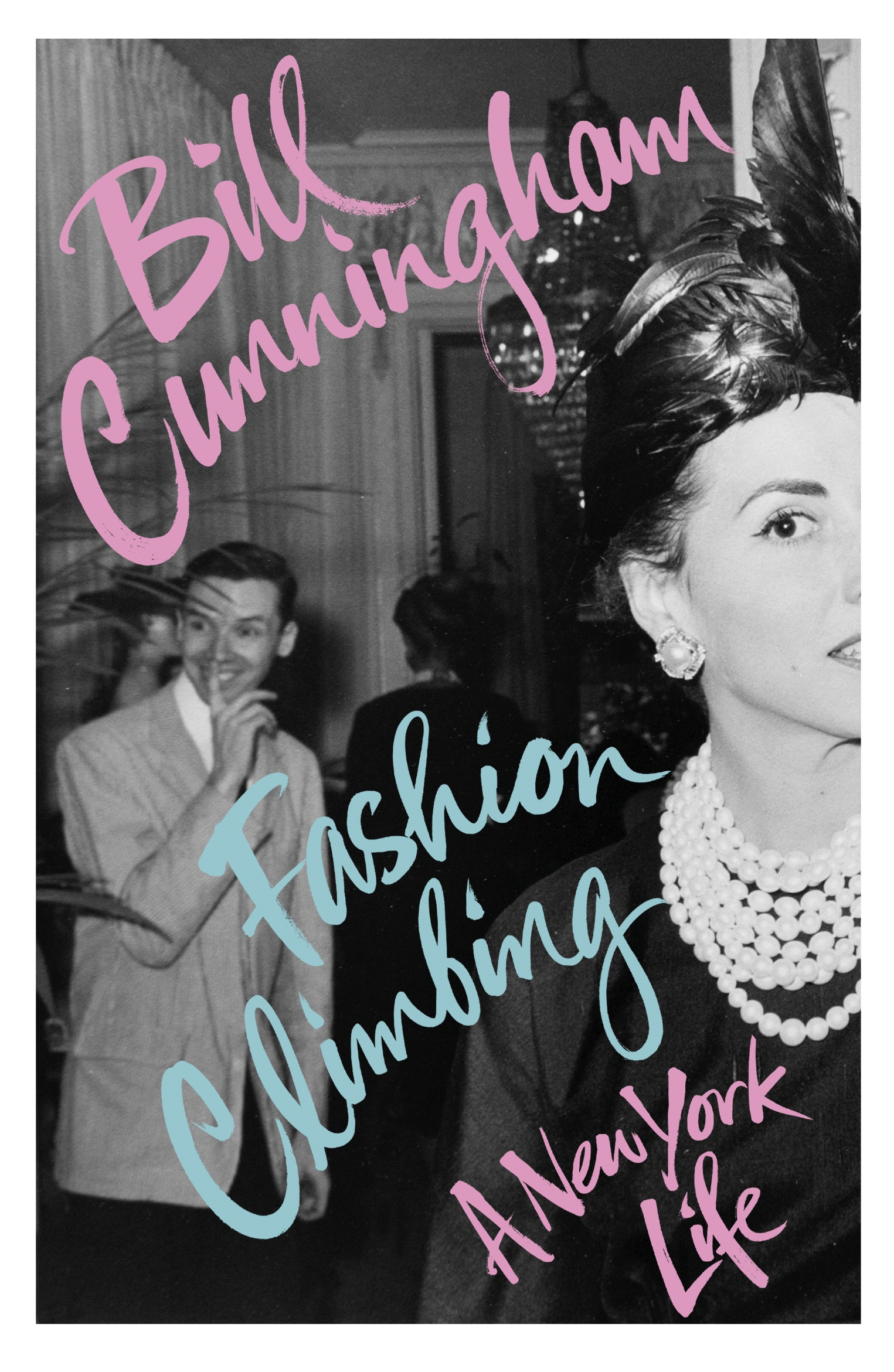 Book “Fashion Climbing” by Bill Cunningham — October 3, 2019