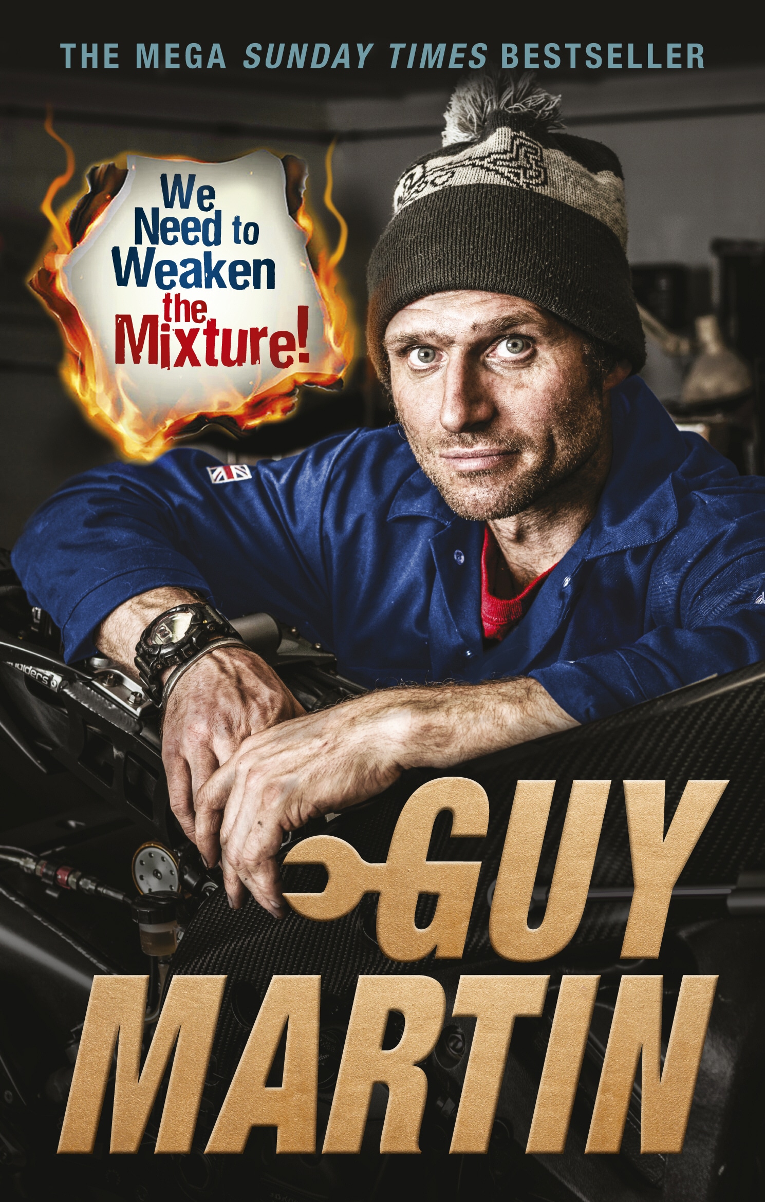 Book “We Need to Weaken the Mixture” by Guy Martin — May 16, 2019