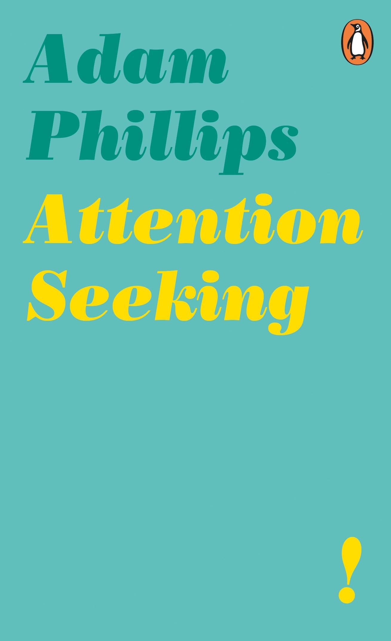 Book “Attention Seeking” by Adam Phillips — July 4, 2019