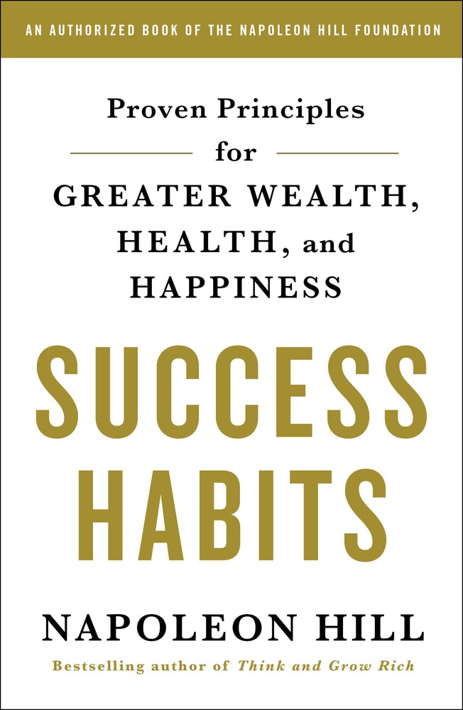 Book “Success Habits” by Napoleon Hill — December 31, 2018