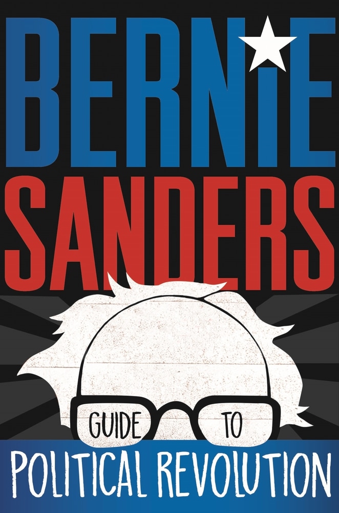 Book “Bernie Sanders Guide to Political Revolution” by Bernie Sanders — September 11, 2018