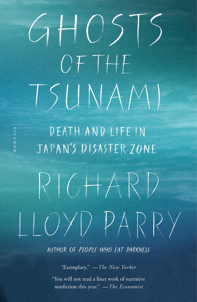 Book “Ghosts of the Tsunami” by Richard Lloyd Parry — October 9, 2018