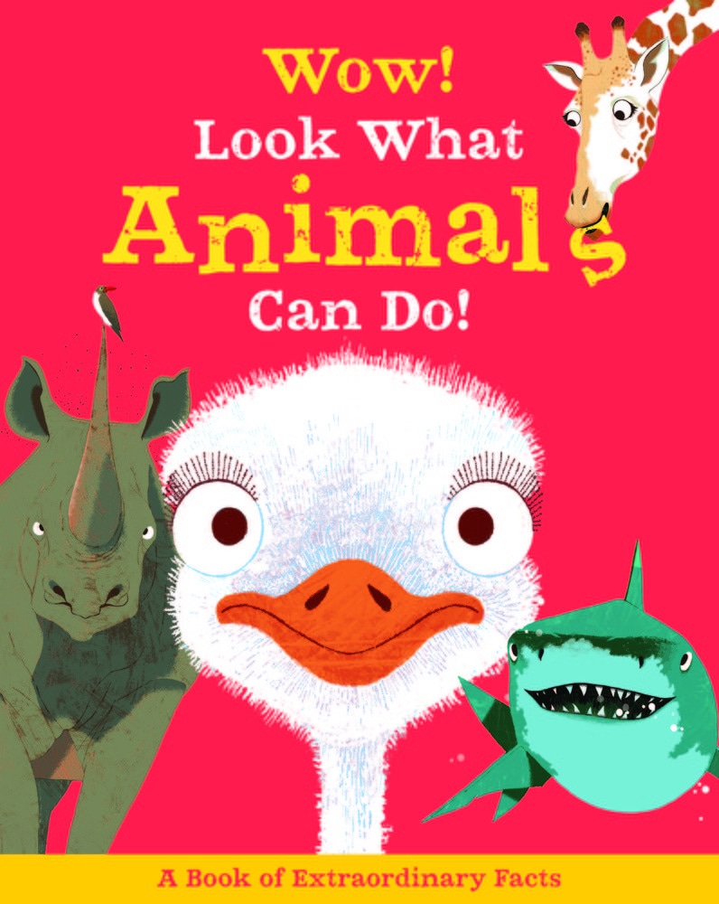 Book “Wow! Look What Animals Can Do!” by Jackie McCann — October 9, 2018