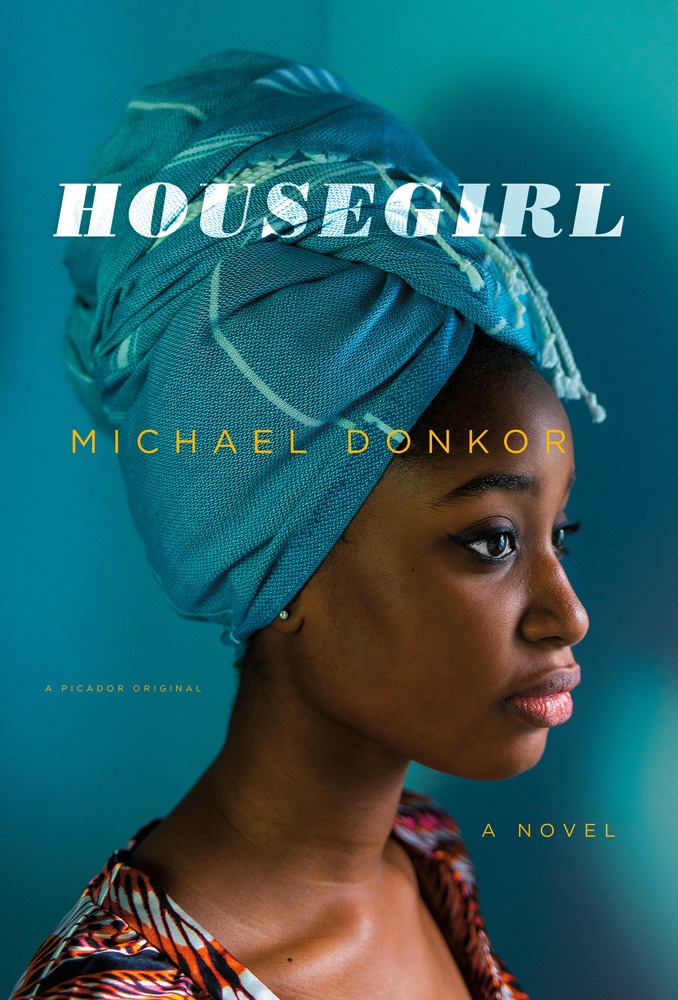 Book “Housegirl” by Michael Donkor — August 28, 2018