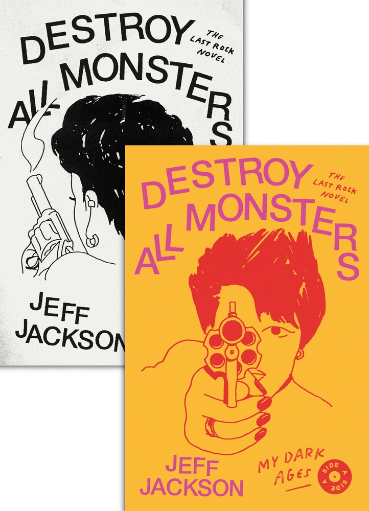 Book “Destroy All Monsters” by Jeff Jackson — October 16, 2018