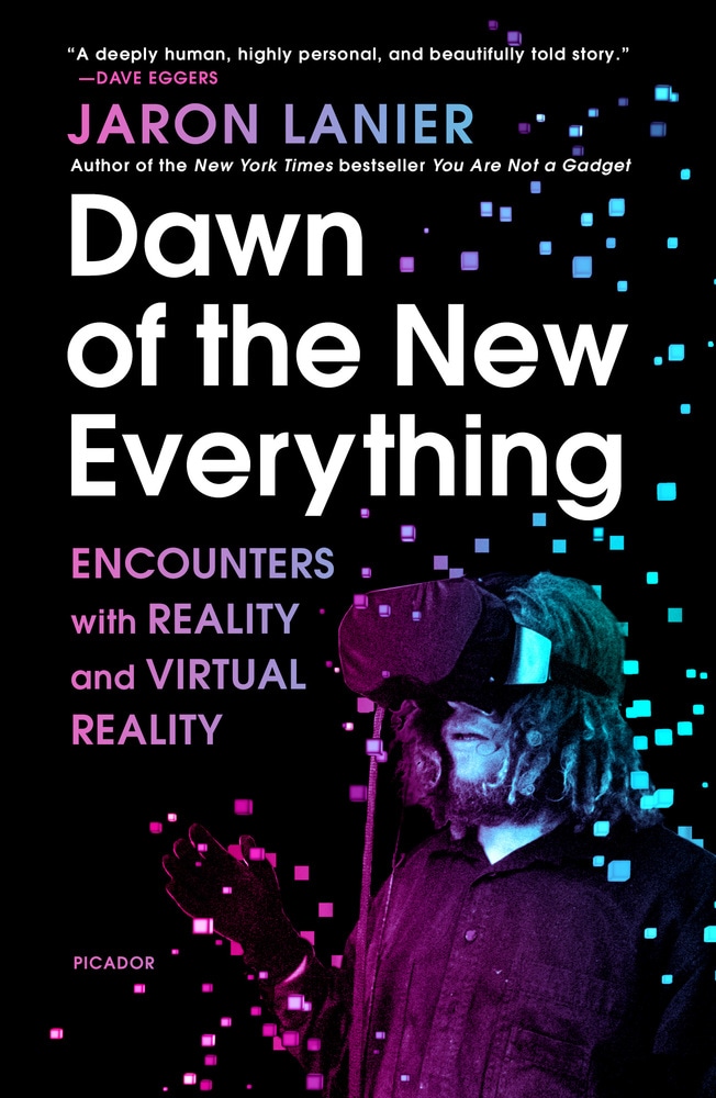Book “Dawn of the New Everything” by Jaron Lanier