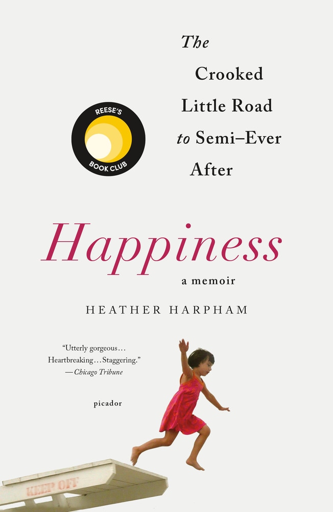 Book “Happiness: A Memoir” by Heather Harpham — November 13, 2018