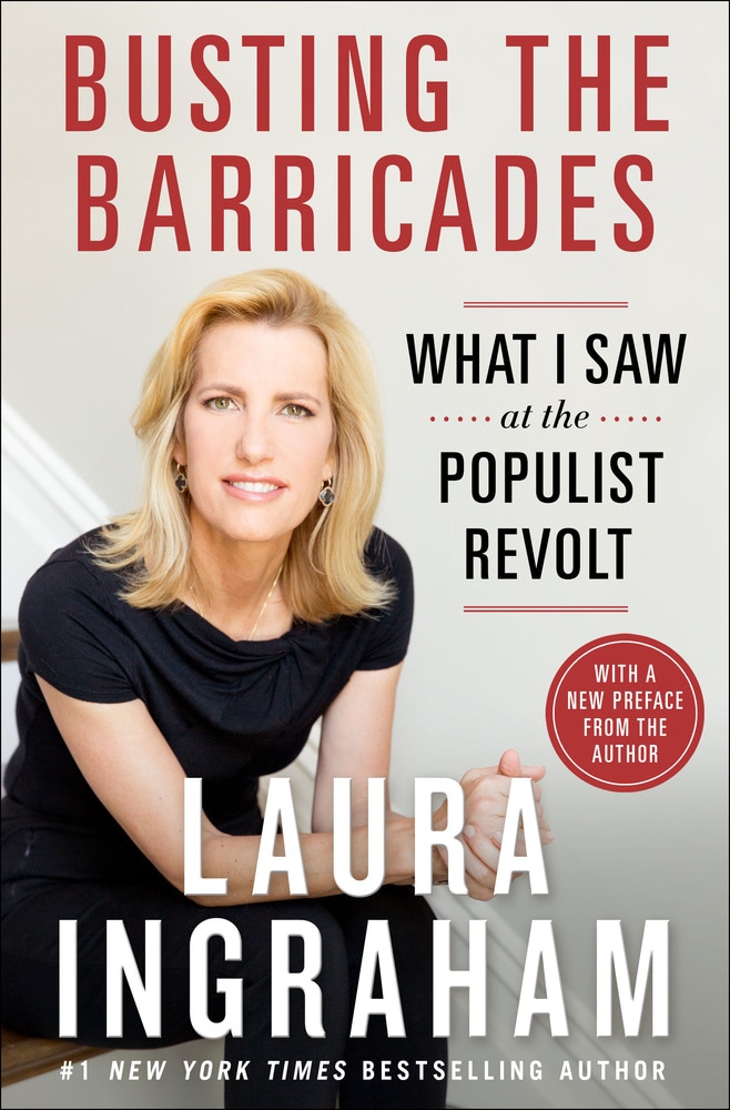 Book “Busting the Barricades” by Laura Ingraham — October 9, 2018