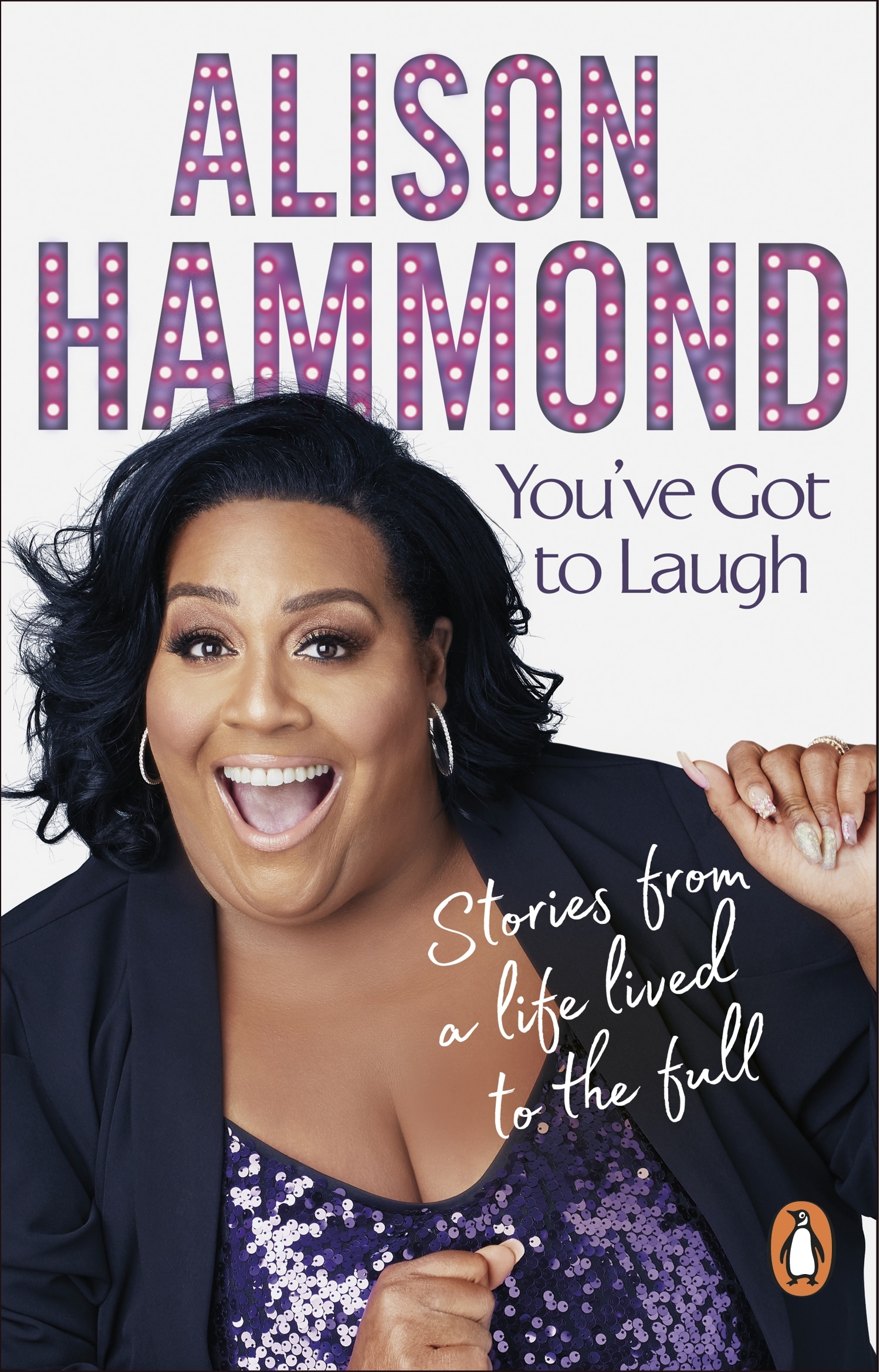 Book “You’ve Got To Laugh” by Alison Hammond — April 14, 2022