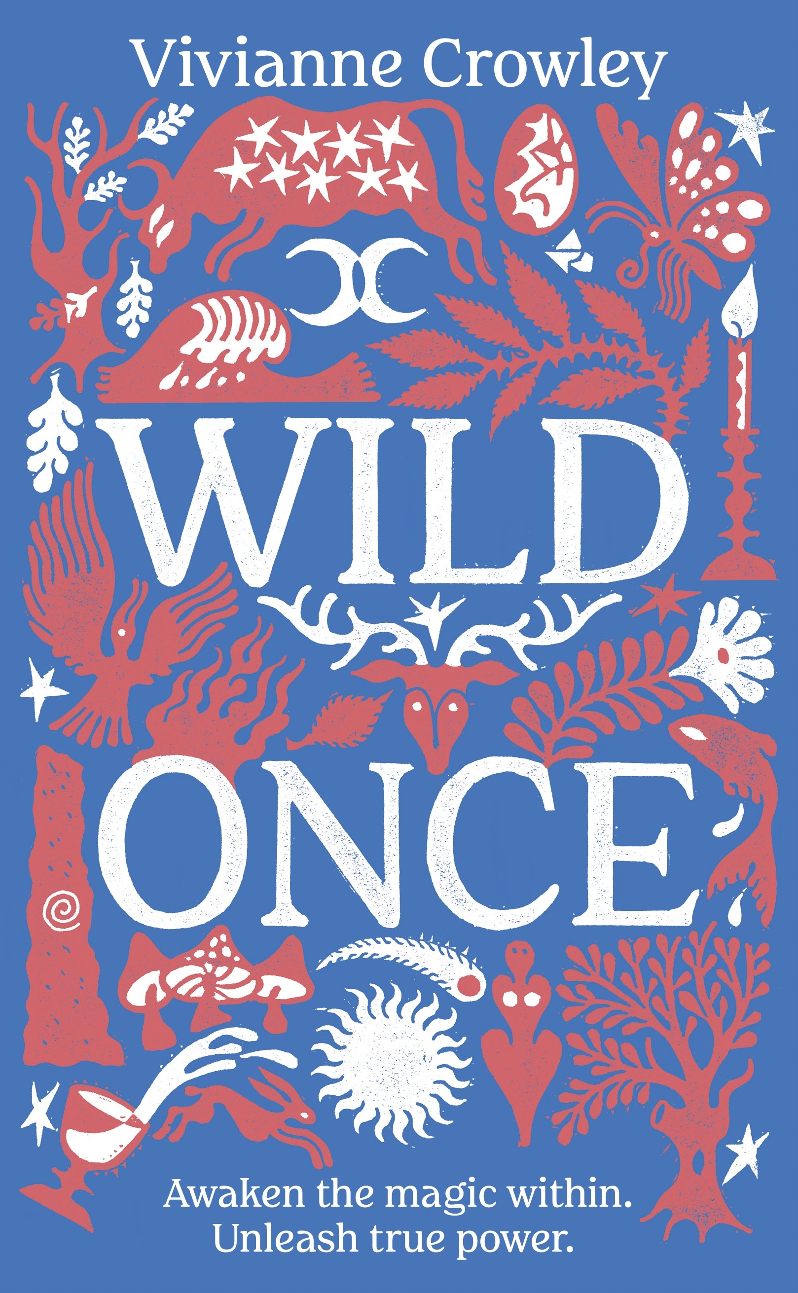 Book “Wild Once” by Vivianne Crowley — March 10, 2022