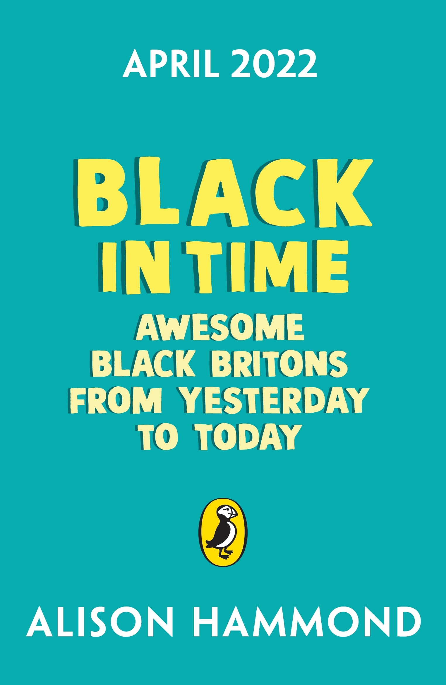 Book “Black in Time” by Alison Hammond — April 14, 2022
