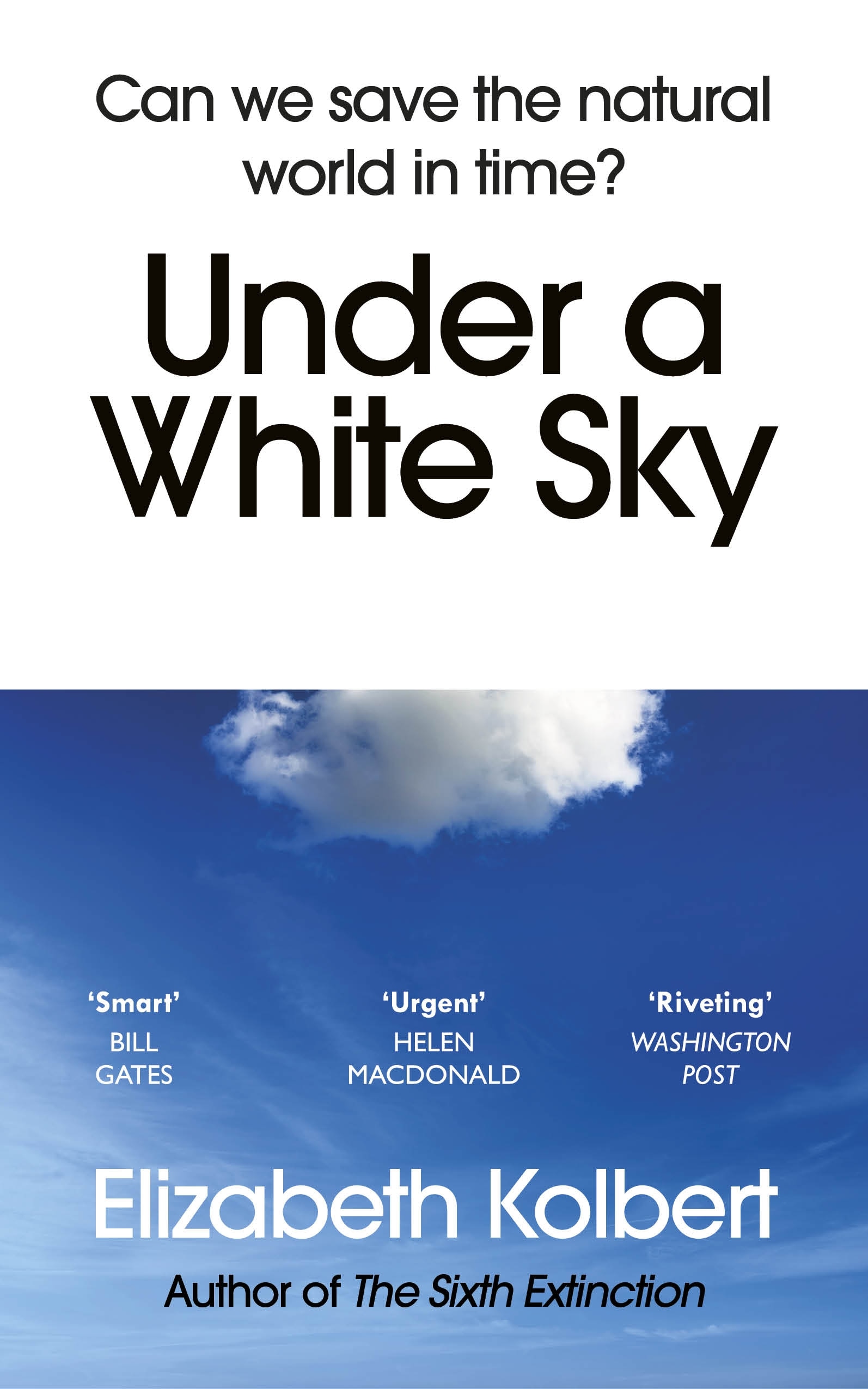 Book “Under a White Sky” by Elizabeth Kolbert — March 3, 2022