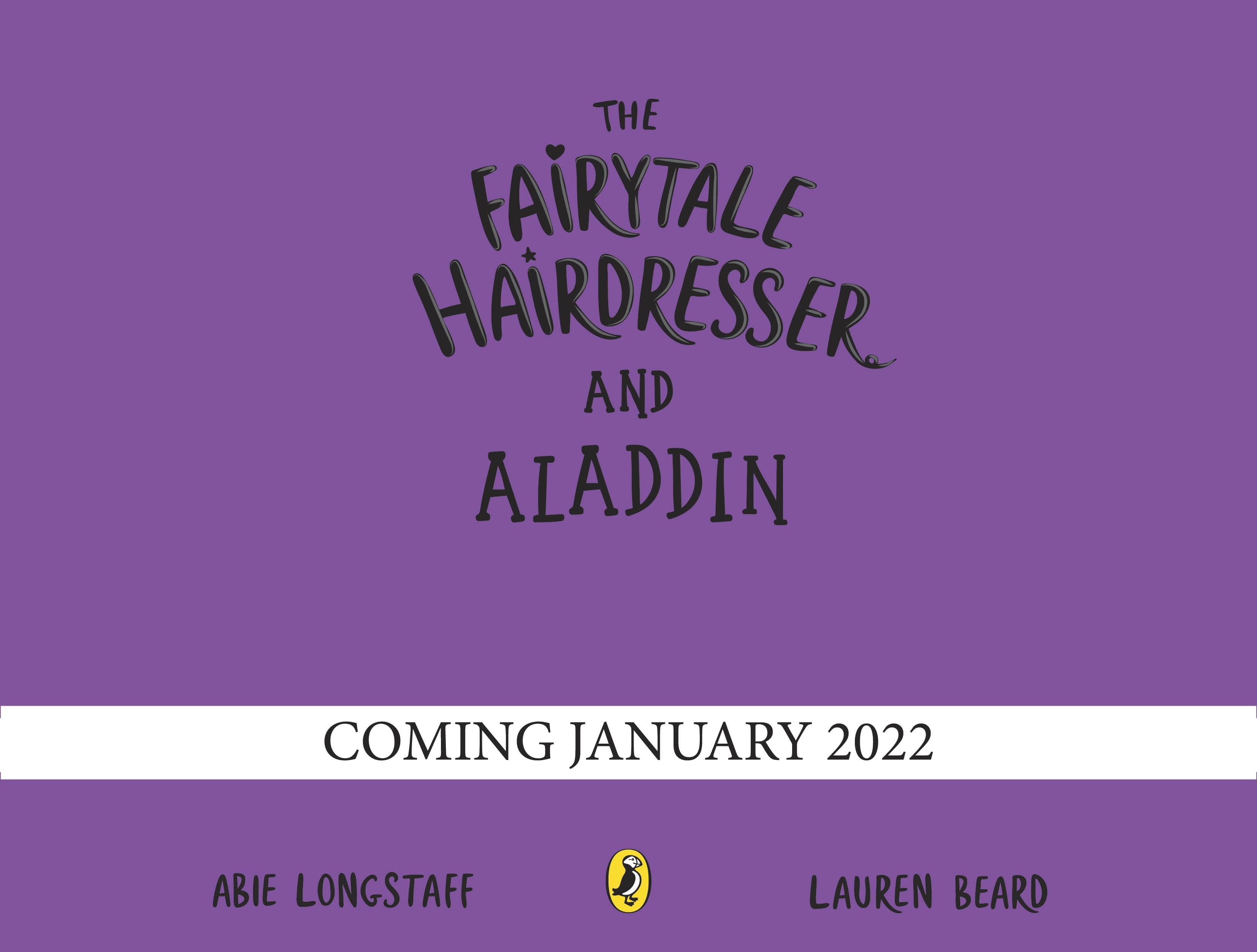 Book “The Fairytale Hairdresser and Aladdin” by Abie Longstaff — January 6, 2022