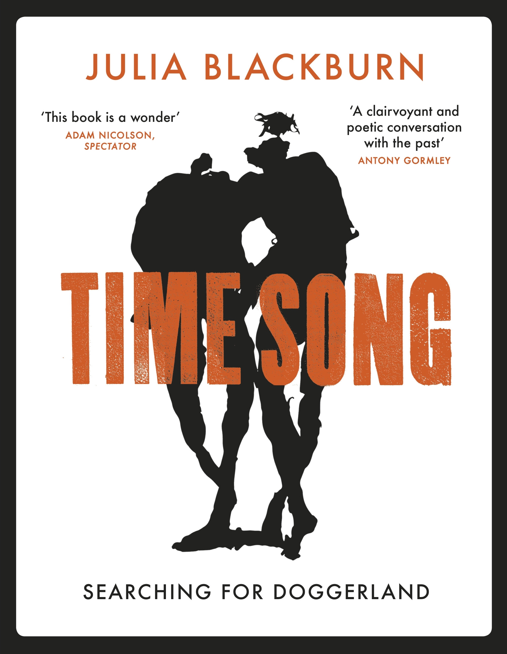 Book “Time Song” by Julia Blackburn — February 10, 2022