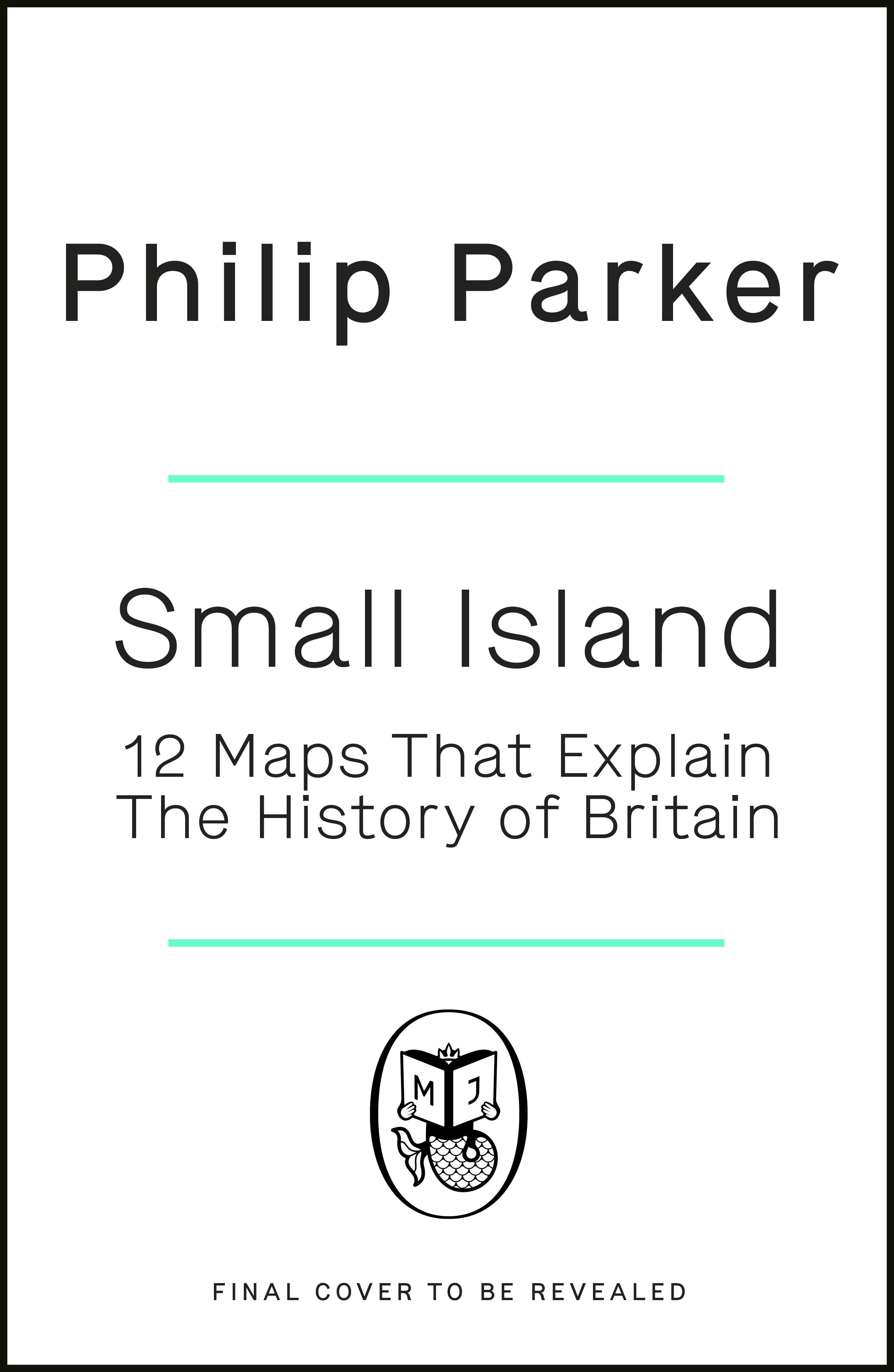 Book “Small Island” by Philip Parker — February 17, 2022