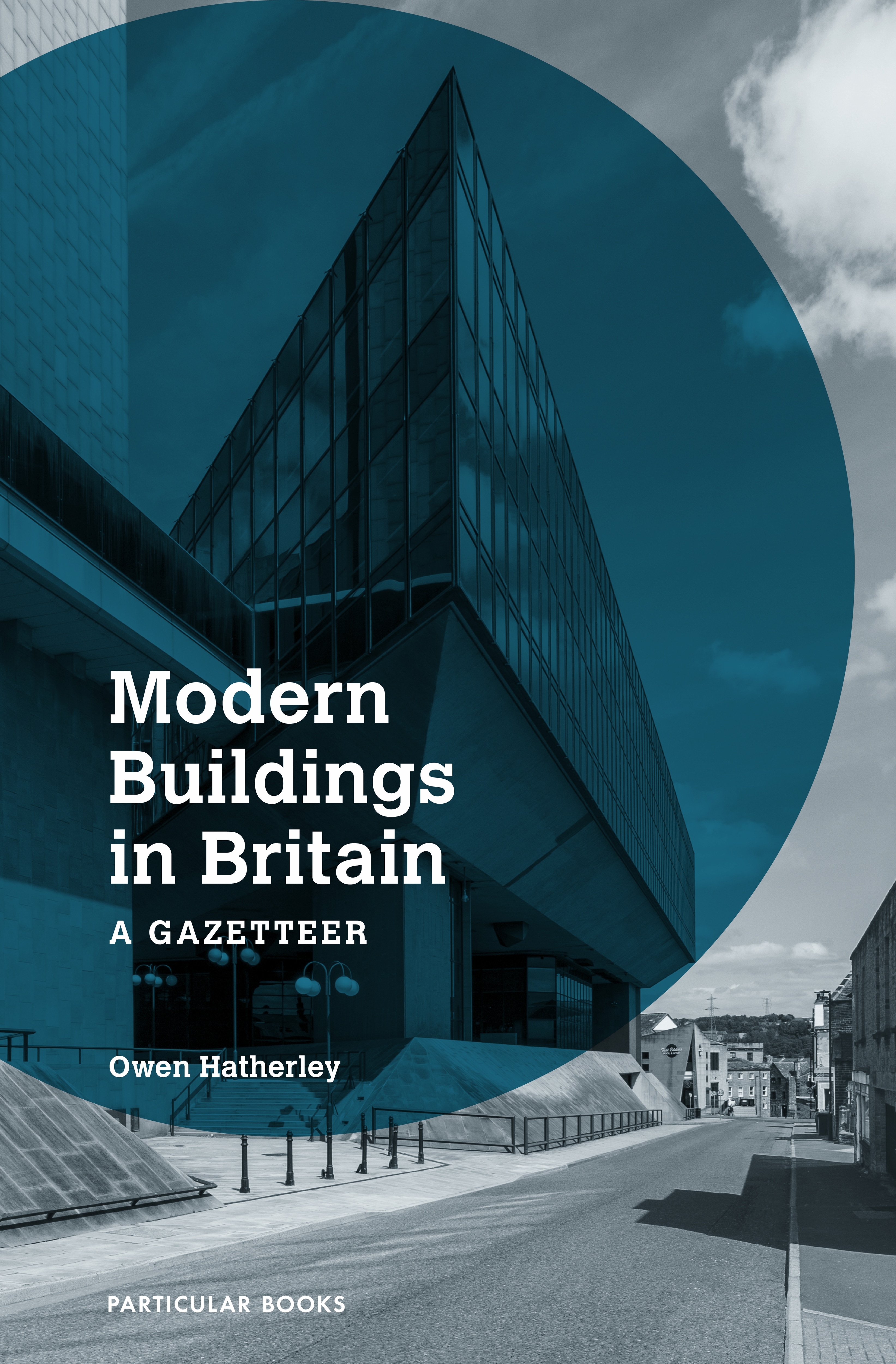 Book “Modern Buildings in Britain” by Owen Hatherley — April 7, 2022